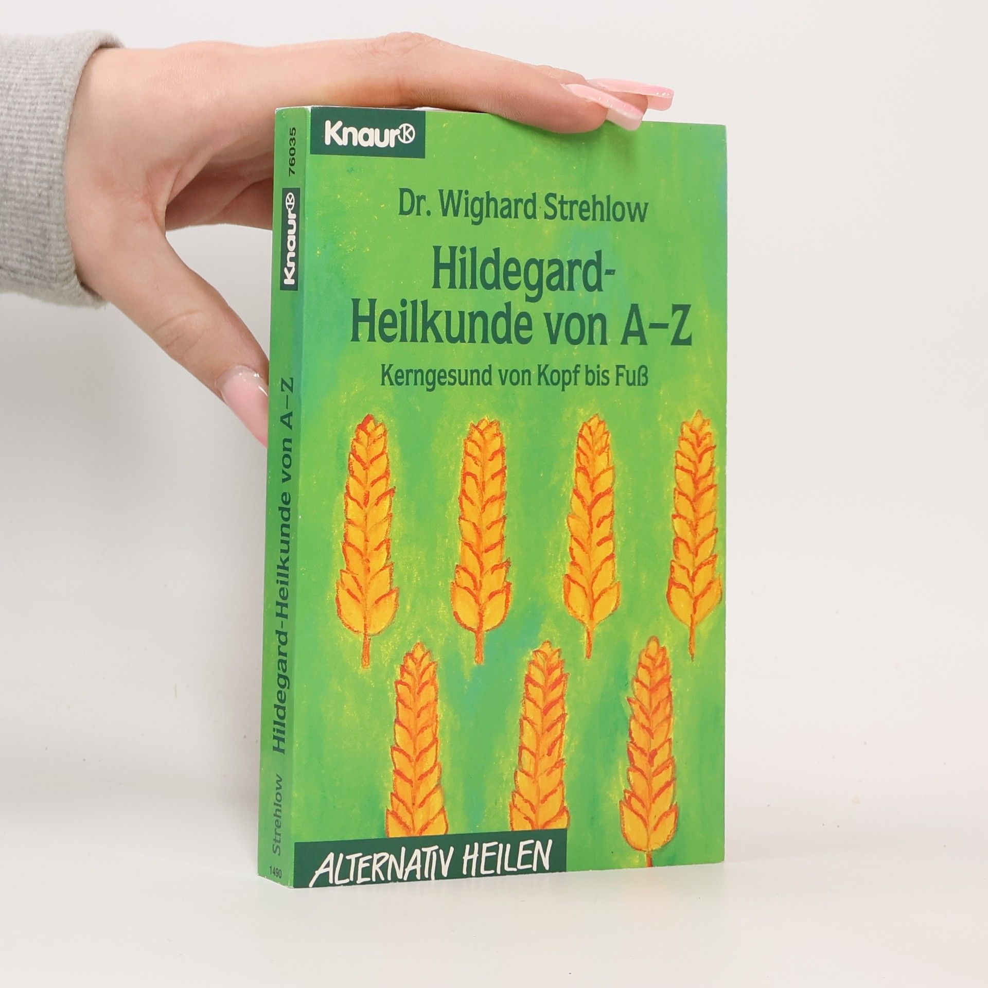 Hildegard-Heilkunde von A - Z