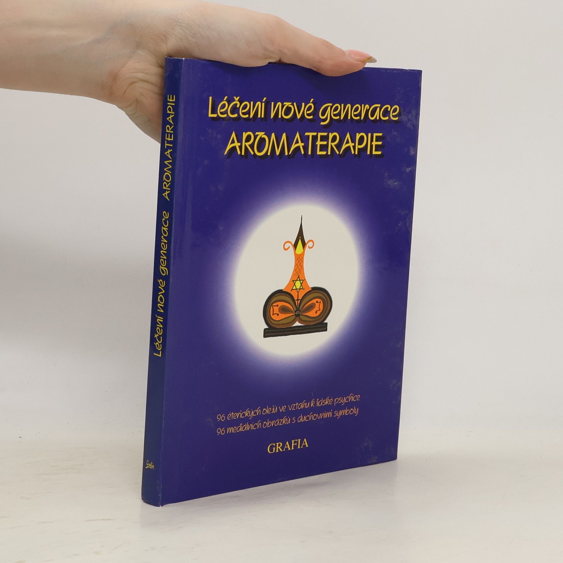 Marta Zavřelová Aromaterapie: Léčení nové generace