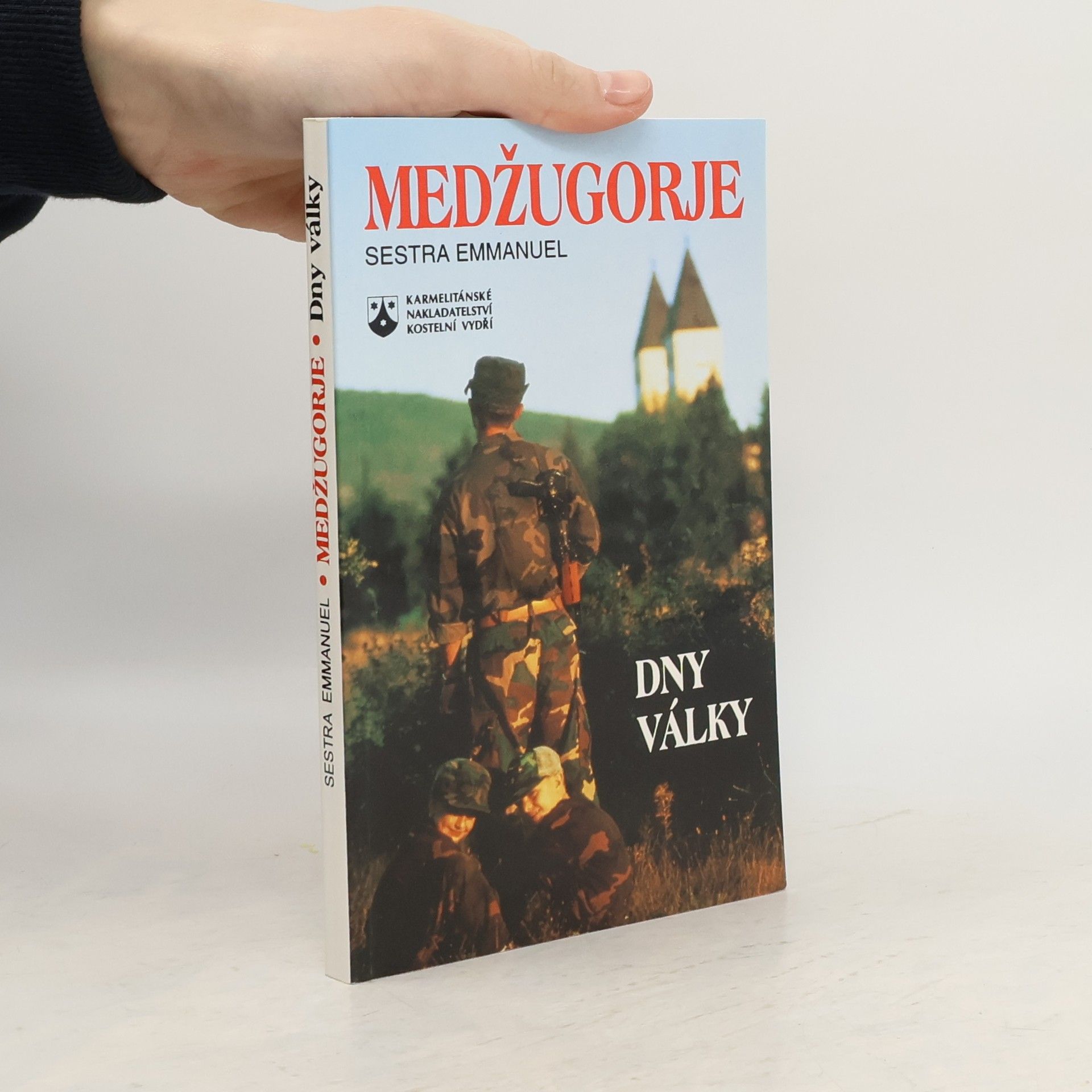 Emmanuel Medžugorje - dny války