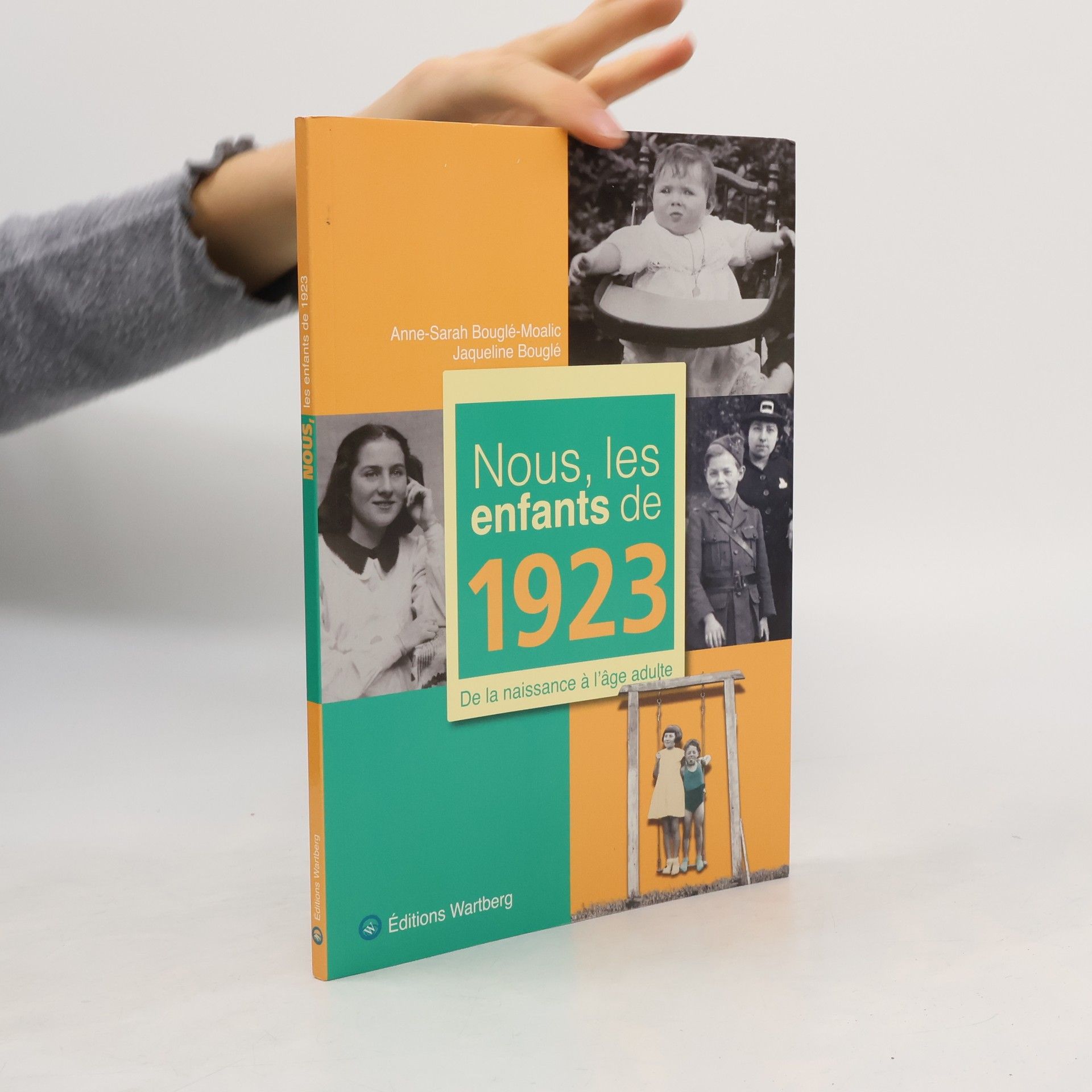 Anne-Sarah Bouglé-Moalic Nous, les enfants de 1923