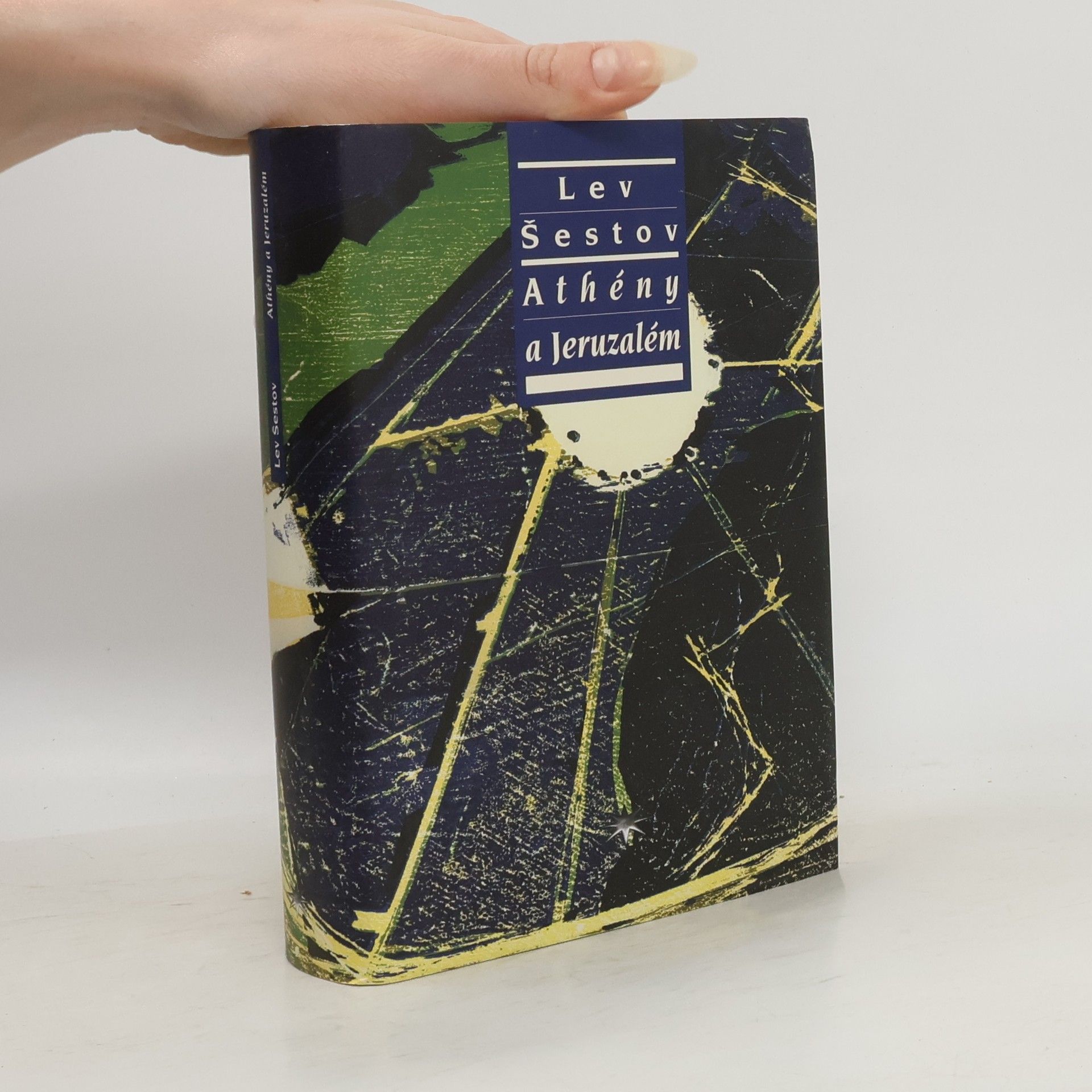 Leo Isaakowitsch Schestow Athény a Jeruzalém