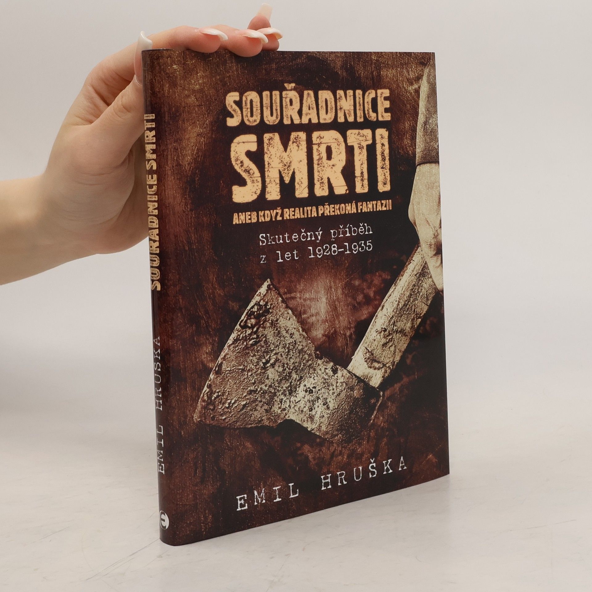 Emil Hruška Souřadnice smrti: Skutečný příběh z let 1928–1935