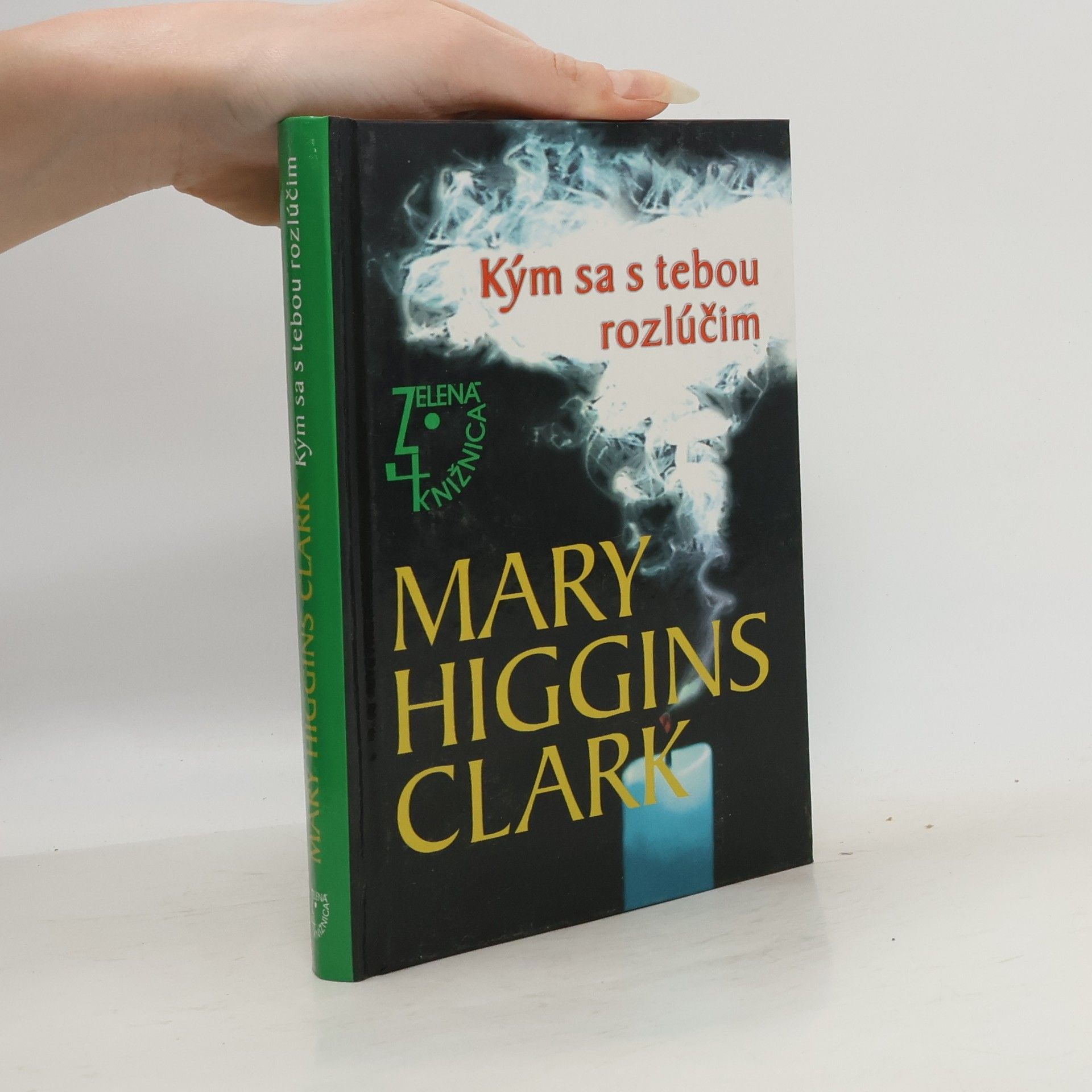 Mary Higgins Clark Kým sa s tebou rozlúčim