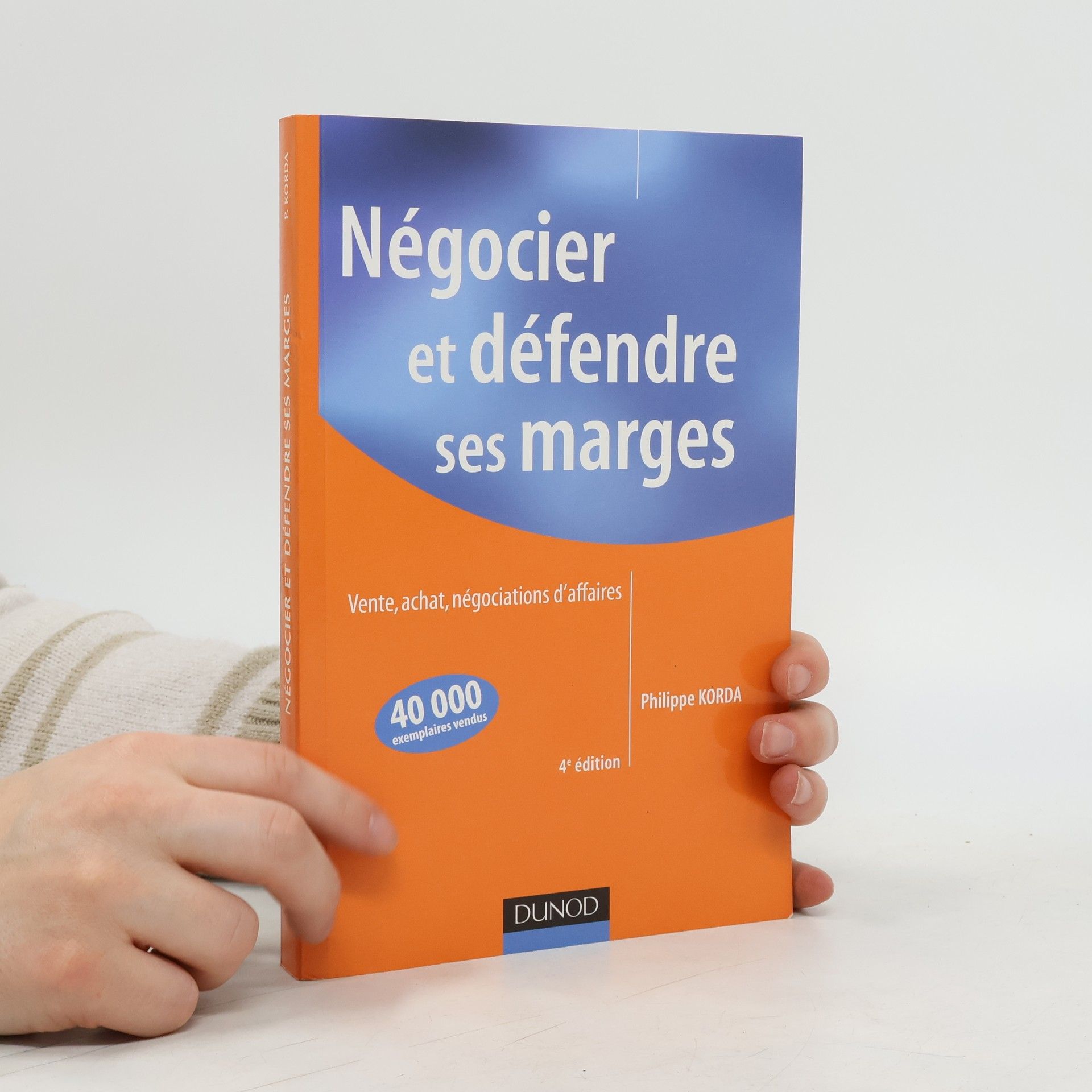 Philippe Korda Négocier et défendre ses marges