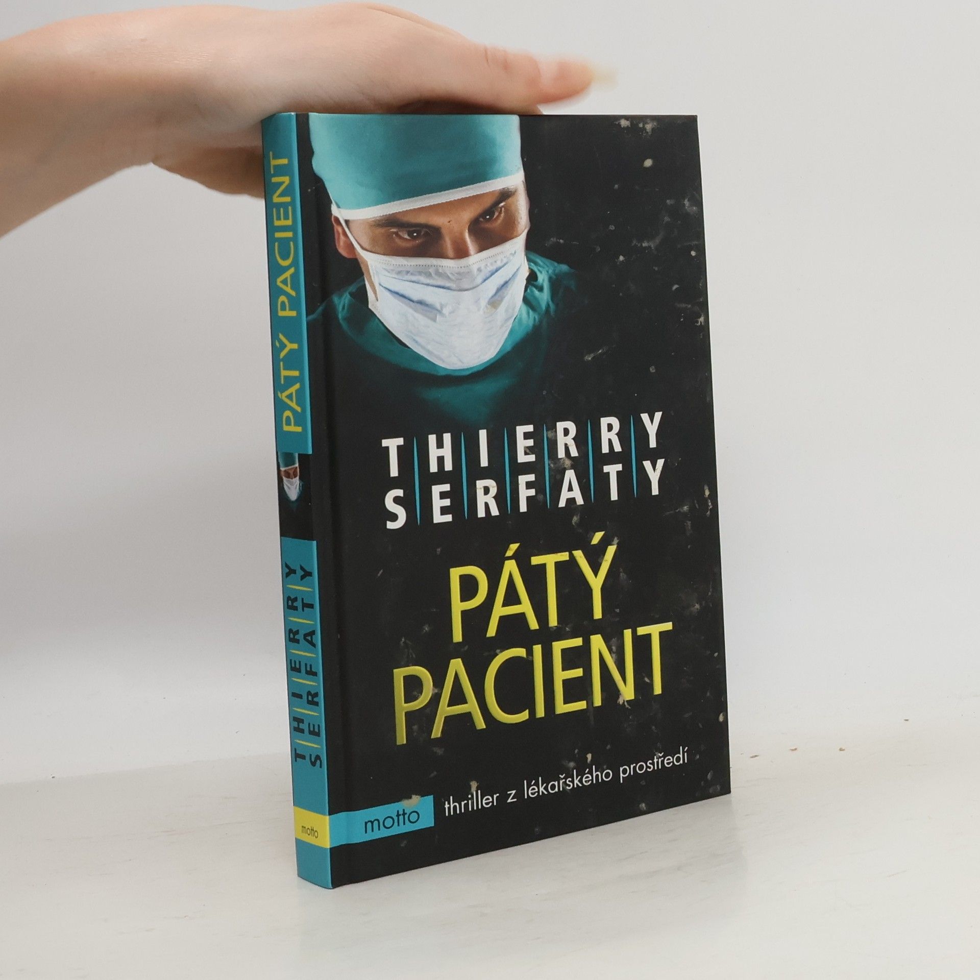 Thierry Serfaty Pátý pacient