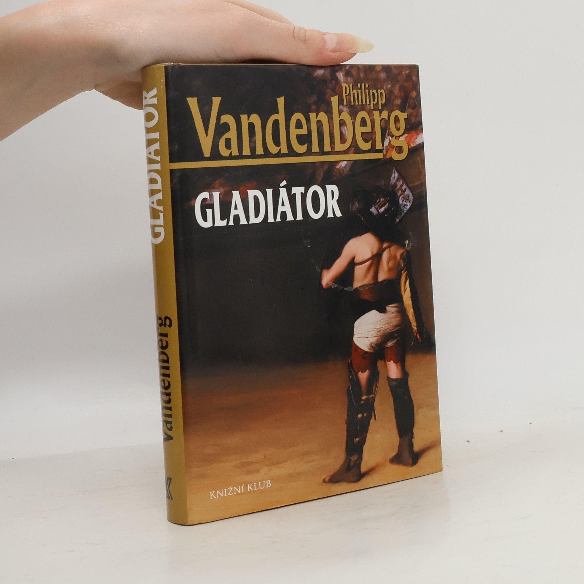 Philipp Vandenberg Gladiátor