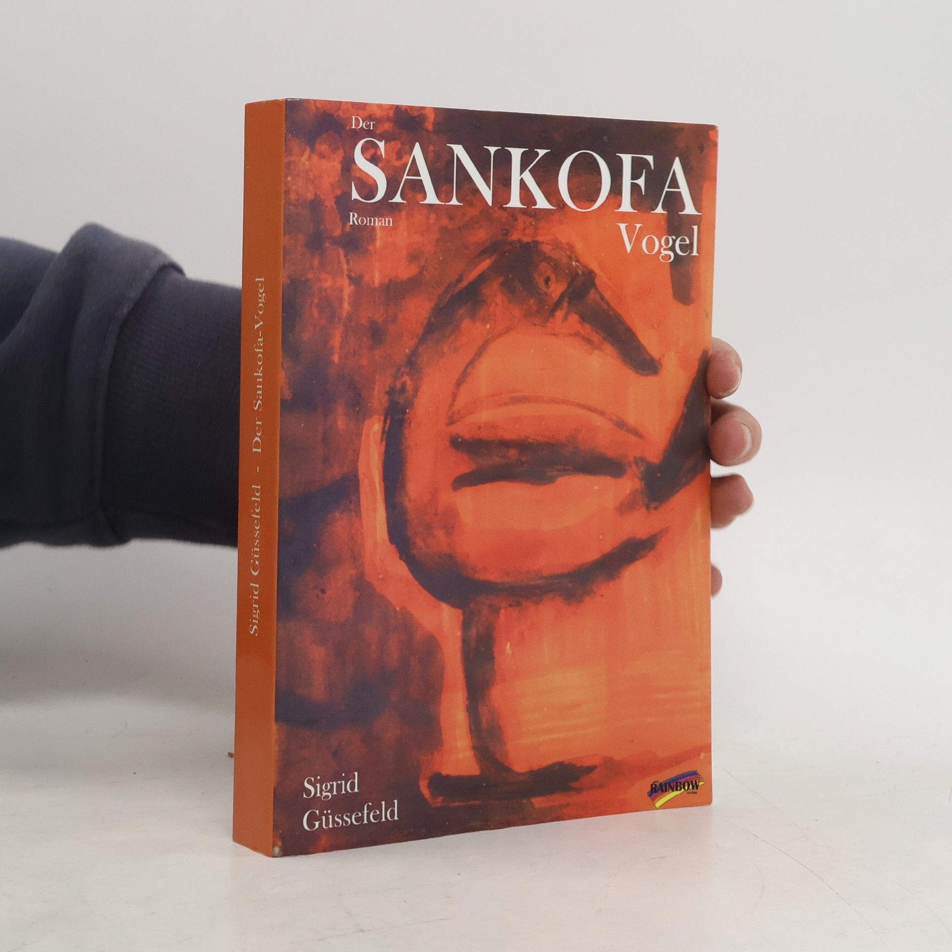 Sigrid Güssefeld Der Sankofa-Vogel