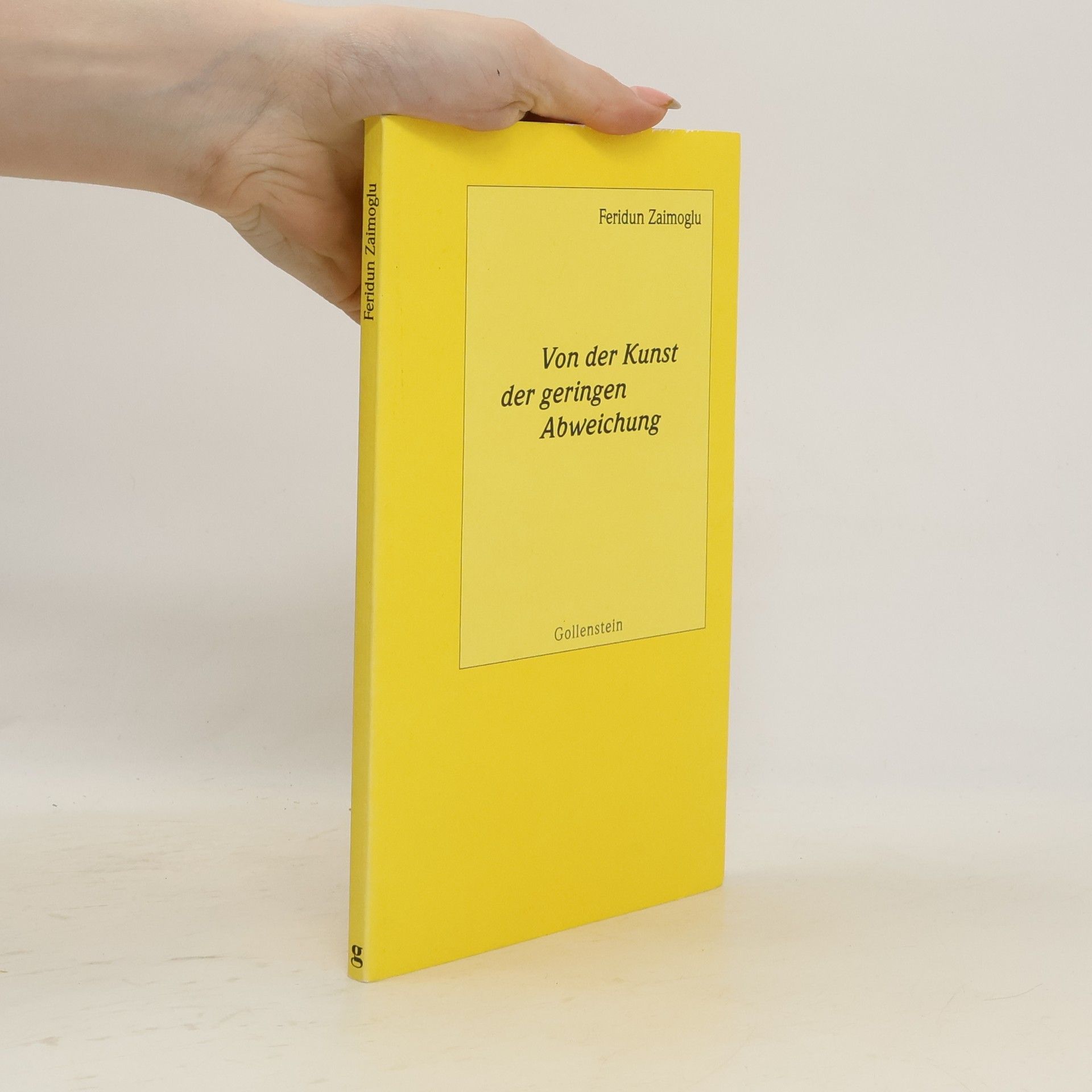 Feridun Zaimoğlu Von der Kunst der geringen Abweichung