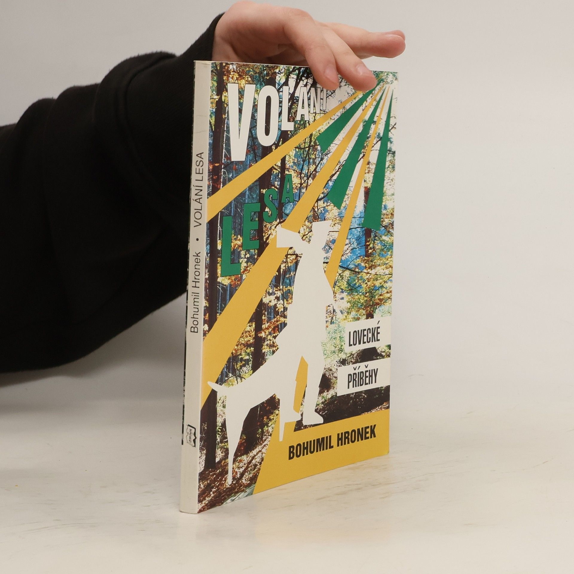 Bohumil Hronek Volání lesa, lovecké příběhy