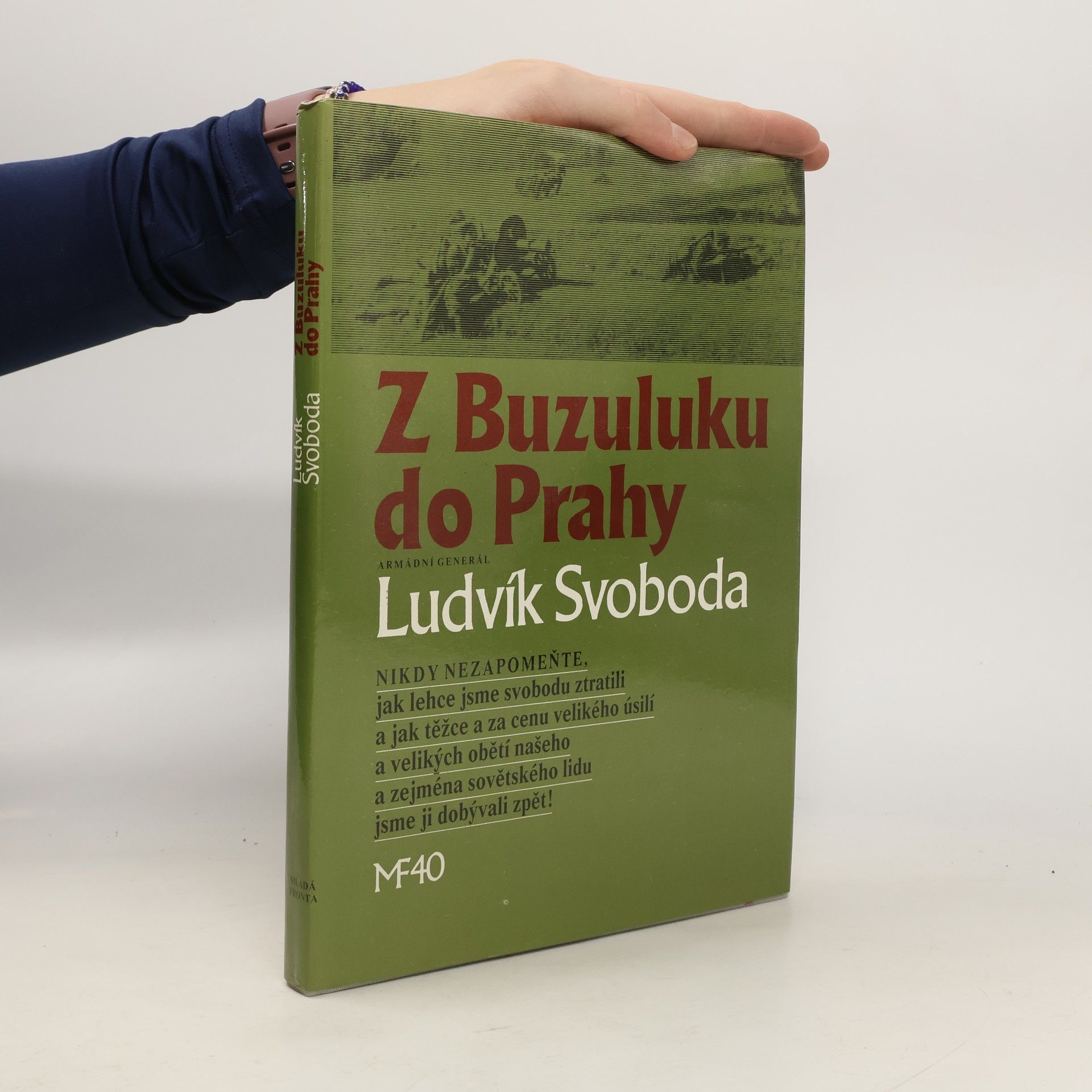 Ludvík Svoboda Z Buzuluku do Prahy