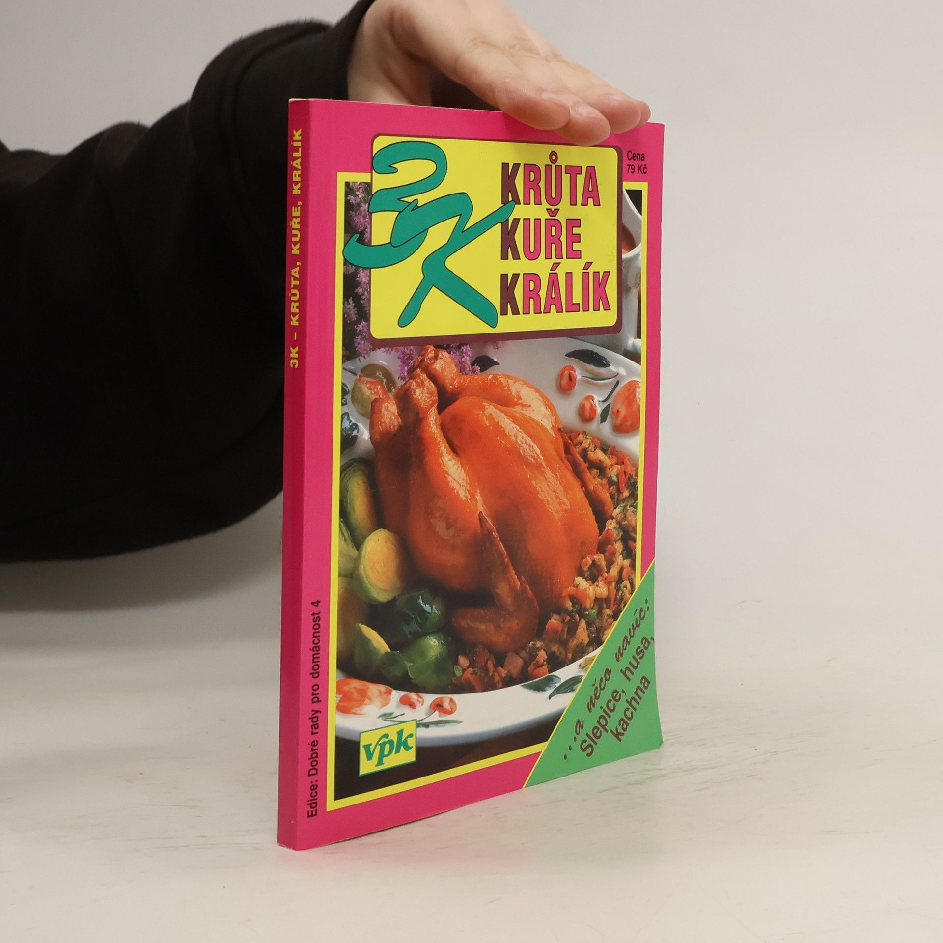 Jarmila Mandžuková 3K - Krůta, kuře, králík