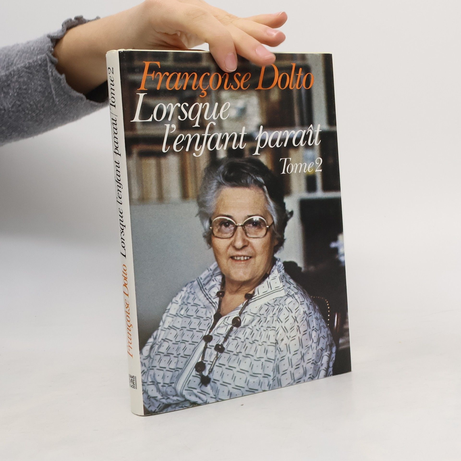 Françoise Dolto Lorsque l'enfant paraît 2