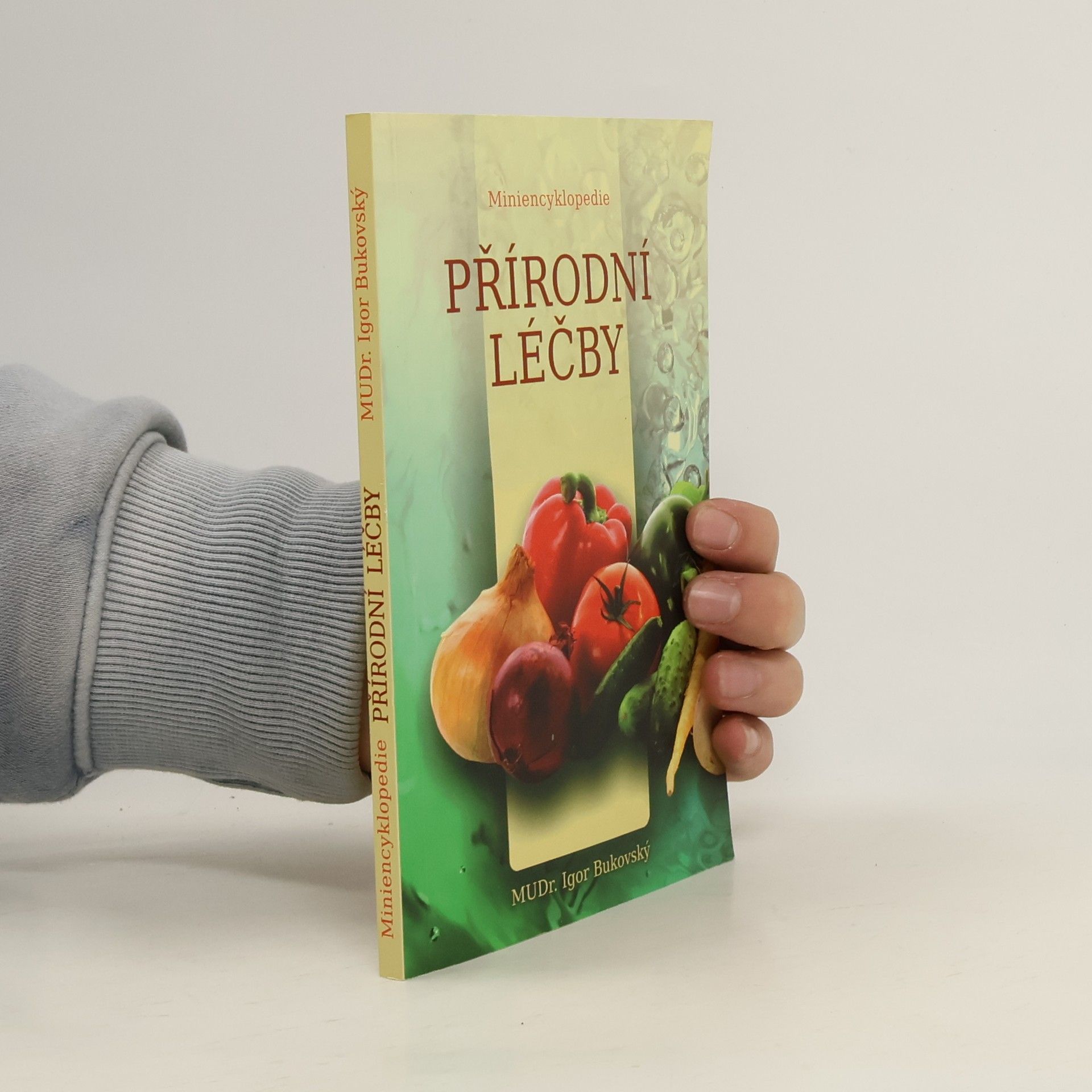Igor Bukovský Miniencyklopedie přírodní léčby