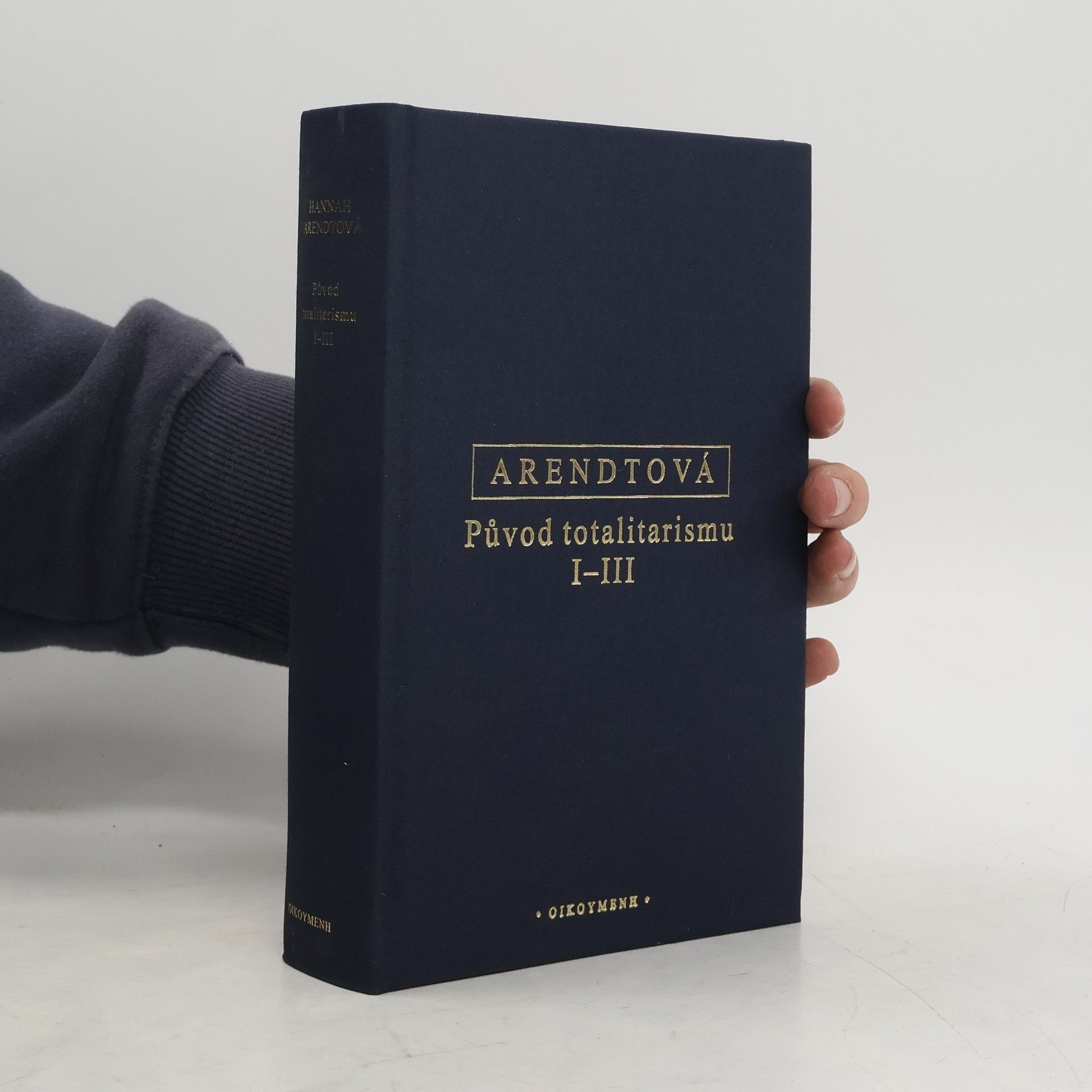 Hannah Arendt Původ totalitarismu I-III