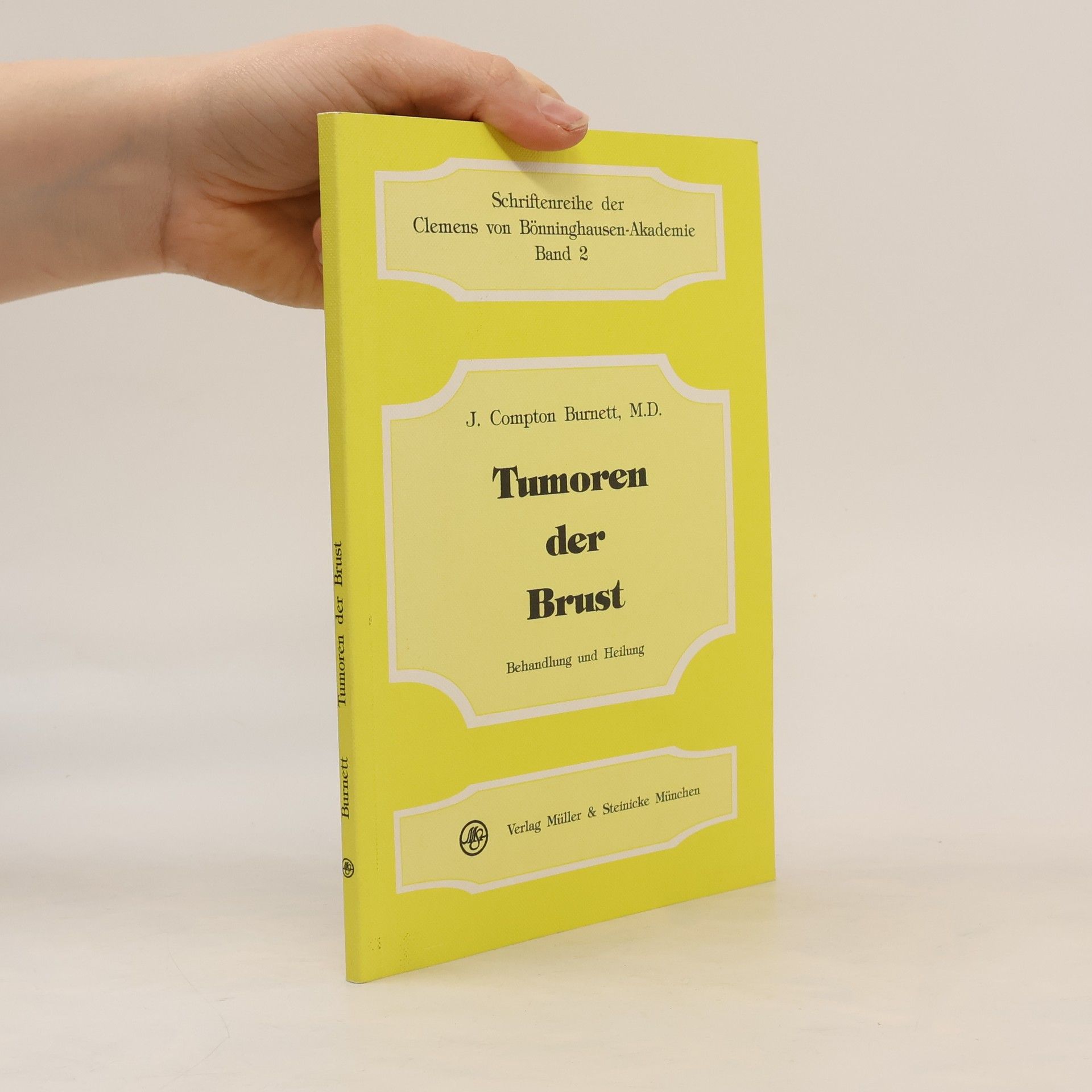 Schriftenreihe der Clemens von Bönninghausen-Akademie - 2: Tumoren der Brust