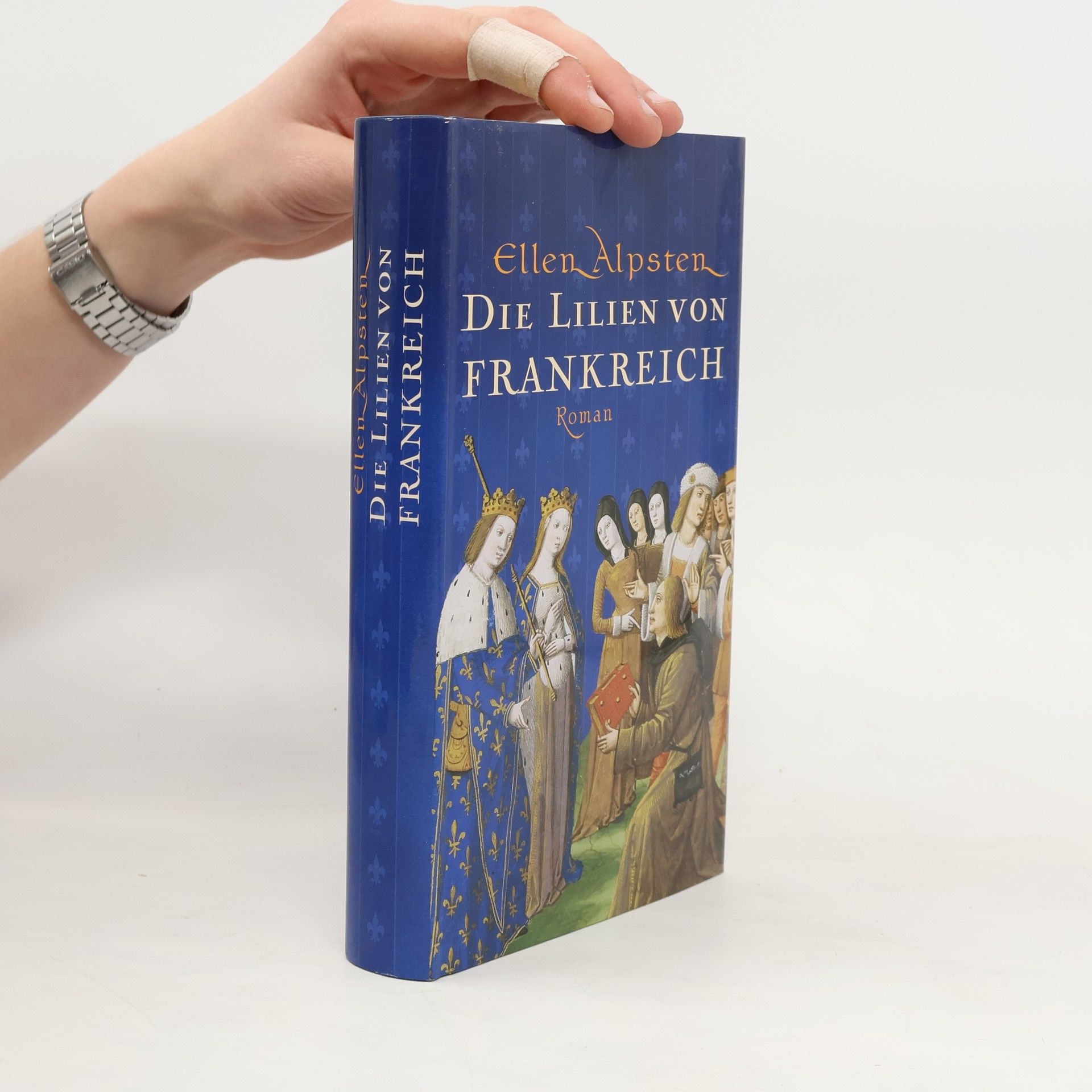 Ellen Alpsten Die Lilien von Frankreich