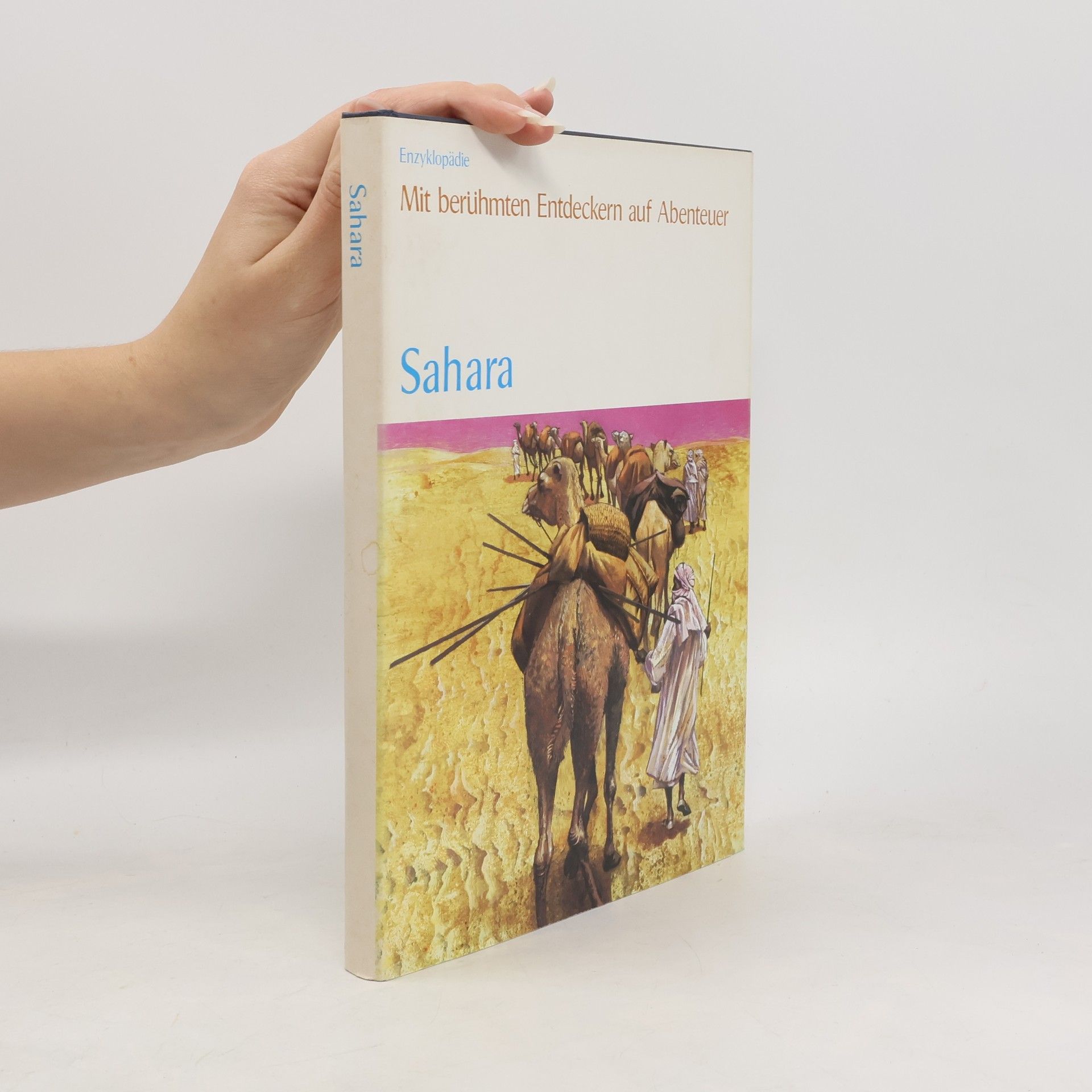 Auteurscollectief Sahara. Mit berühmten Entdeckern auf Abenteuer