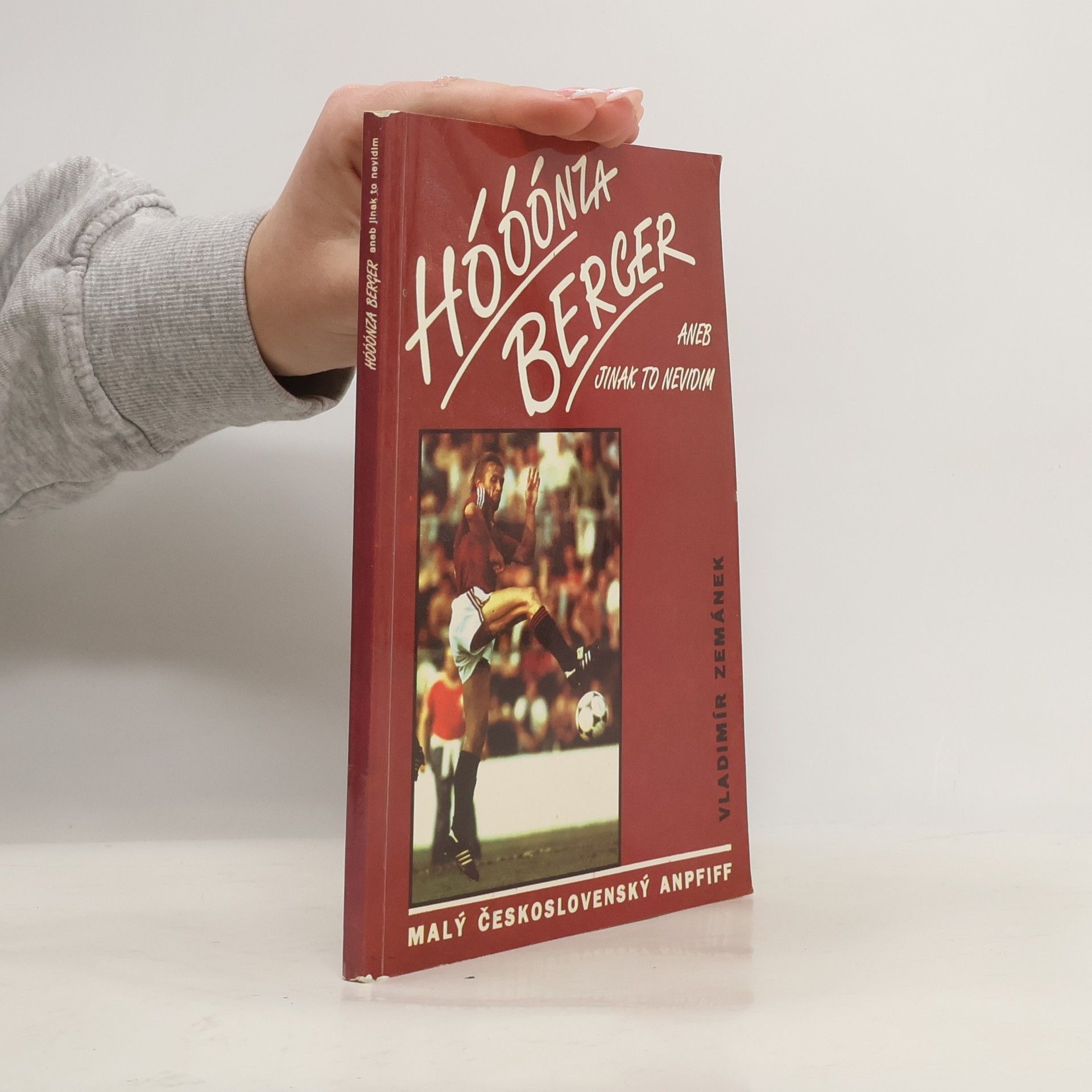 Vladimír Zemánek Hóóónza Berger, aneb, Jinak to nevidim