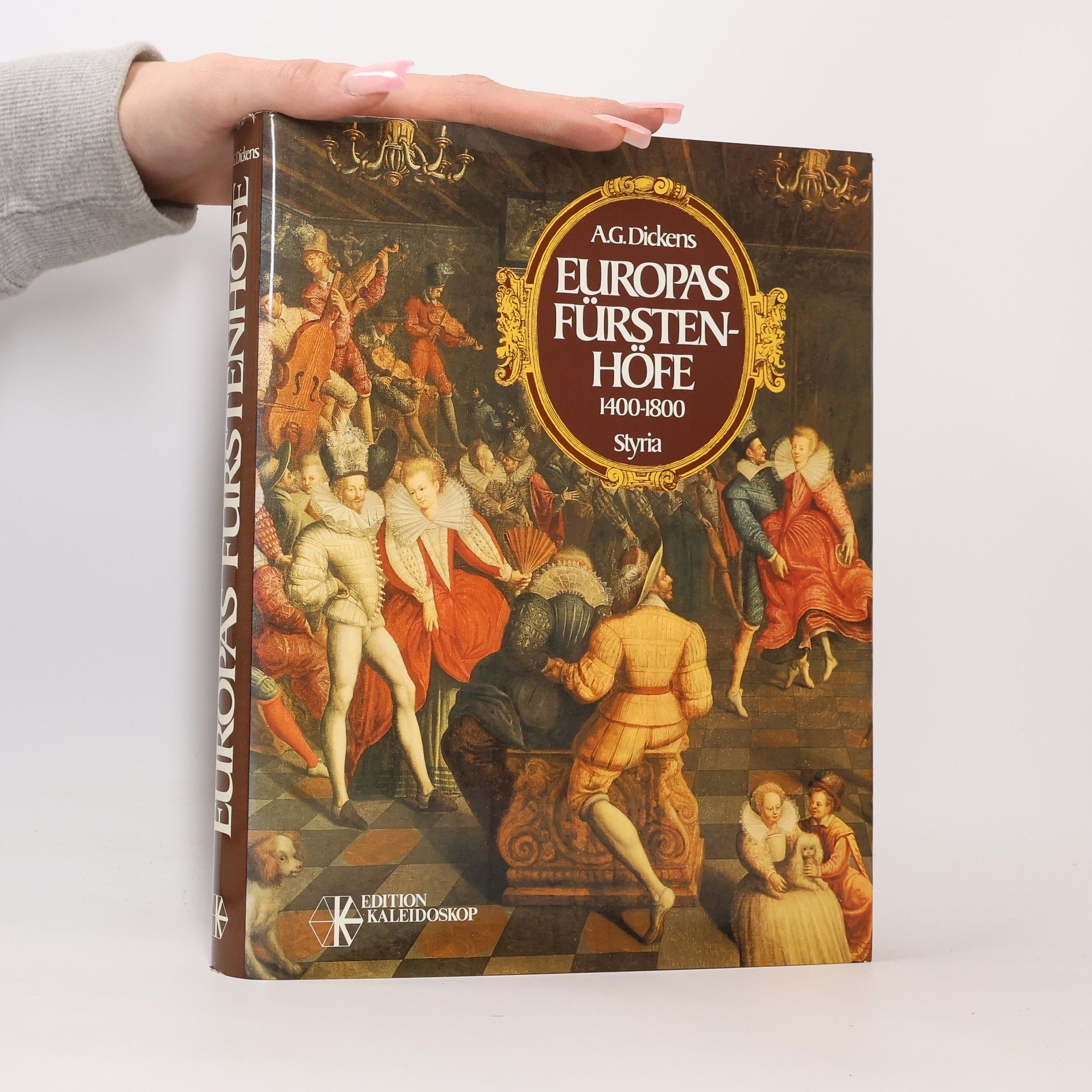 A. G. Dickens Europas Fürstenhöfe
