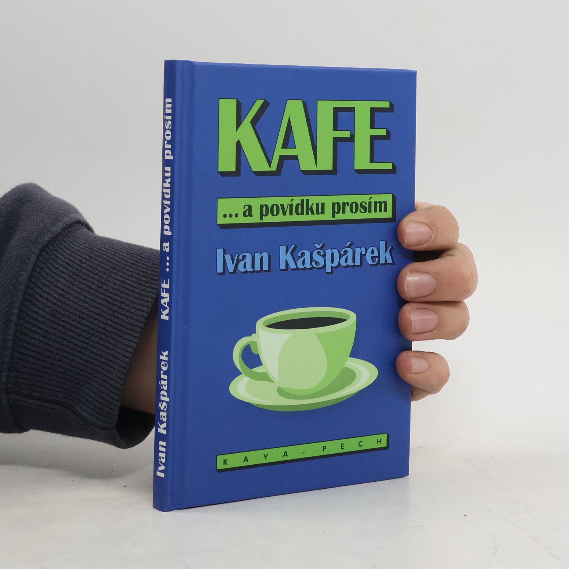 Ivan Kašpárek KAFE ... a povídku prosím