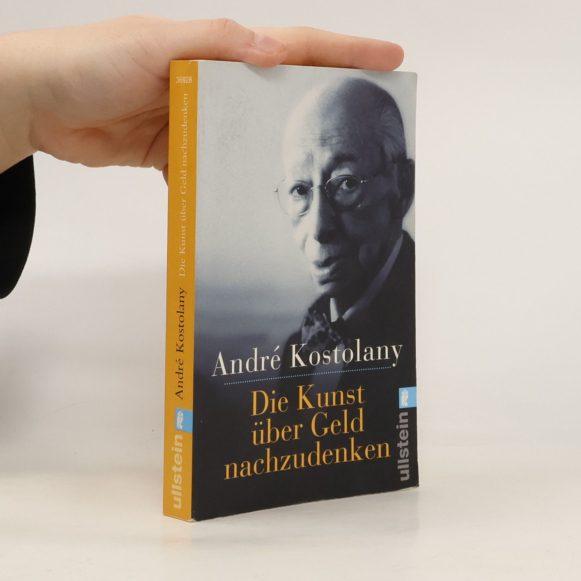 André Kostolany Die Kunst über Geld nachzudenken