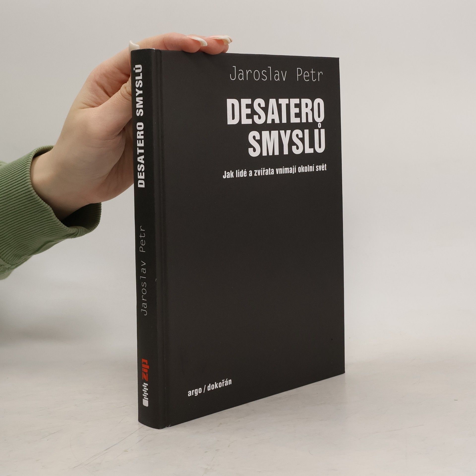 Jaroslav Petr Desatero smyslů