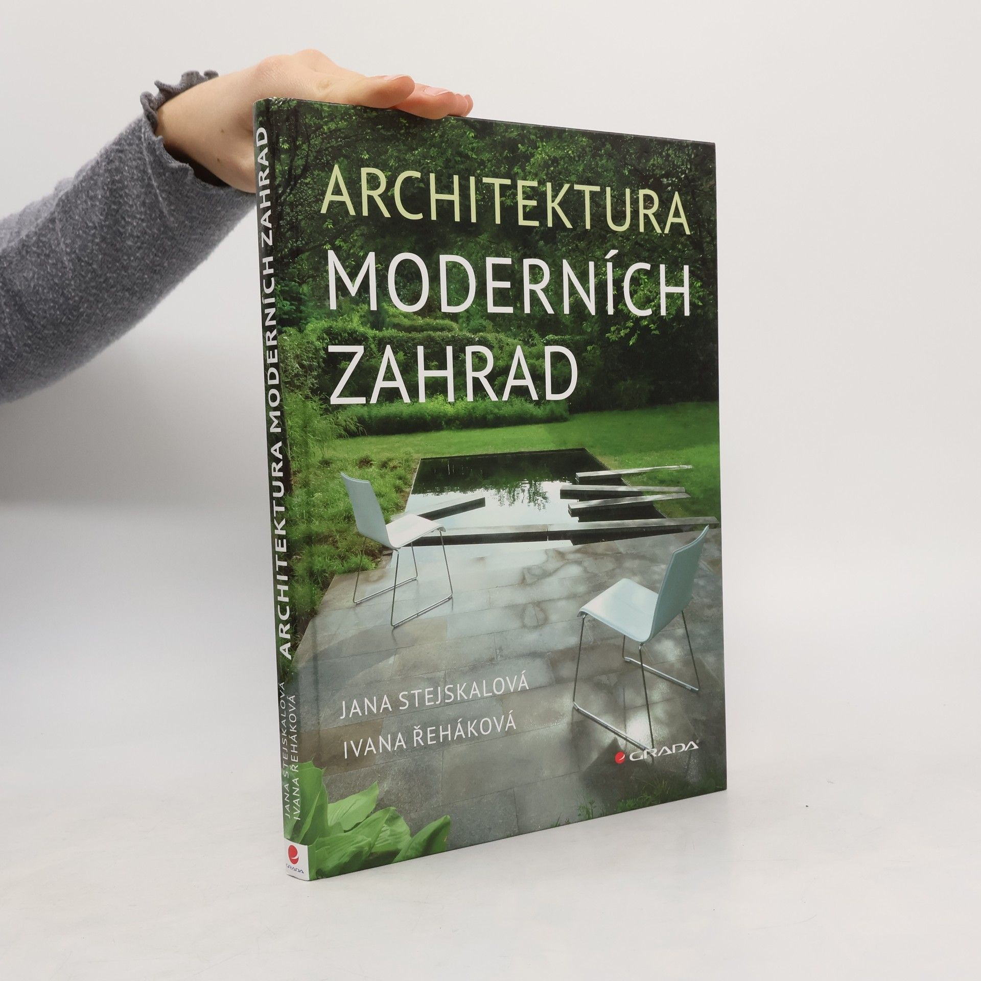 Jana Stejskalová Architektura moderních zahrad