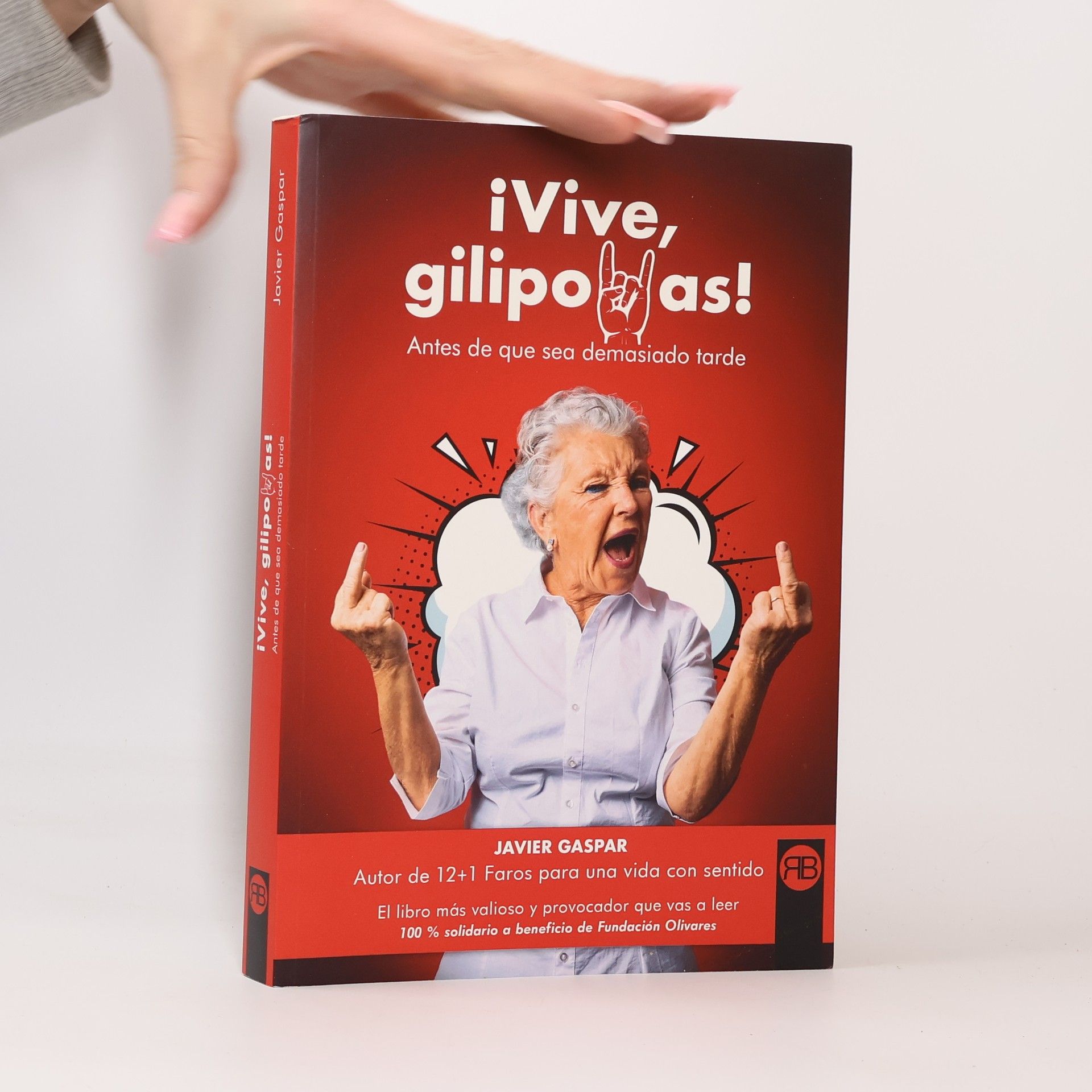 Javier Gaspar ¡Vive, gilipollas!