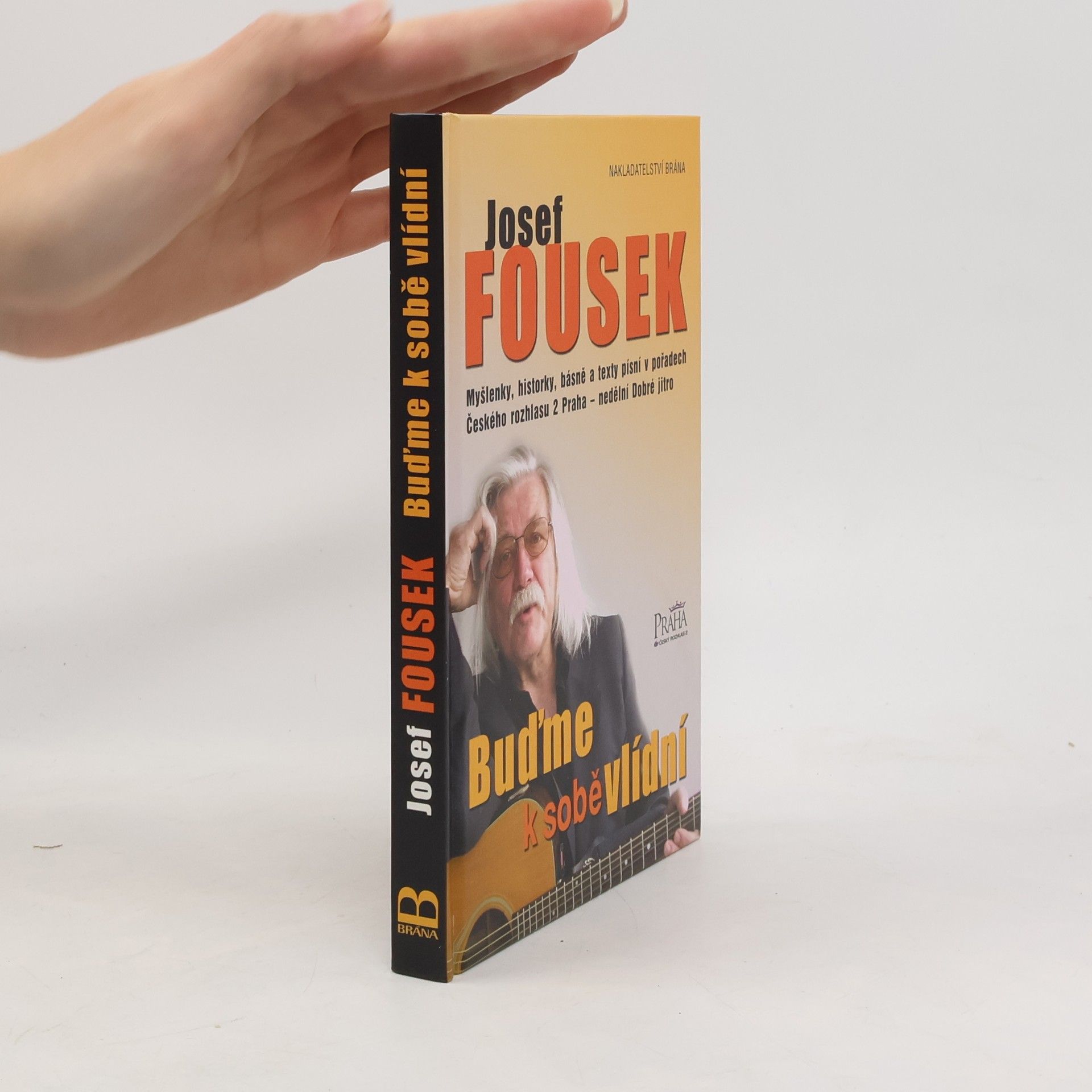 Josef Fousek Buďme k sobě vlídní