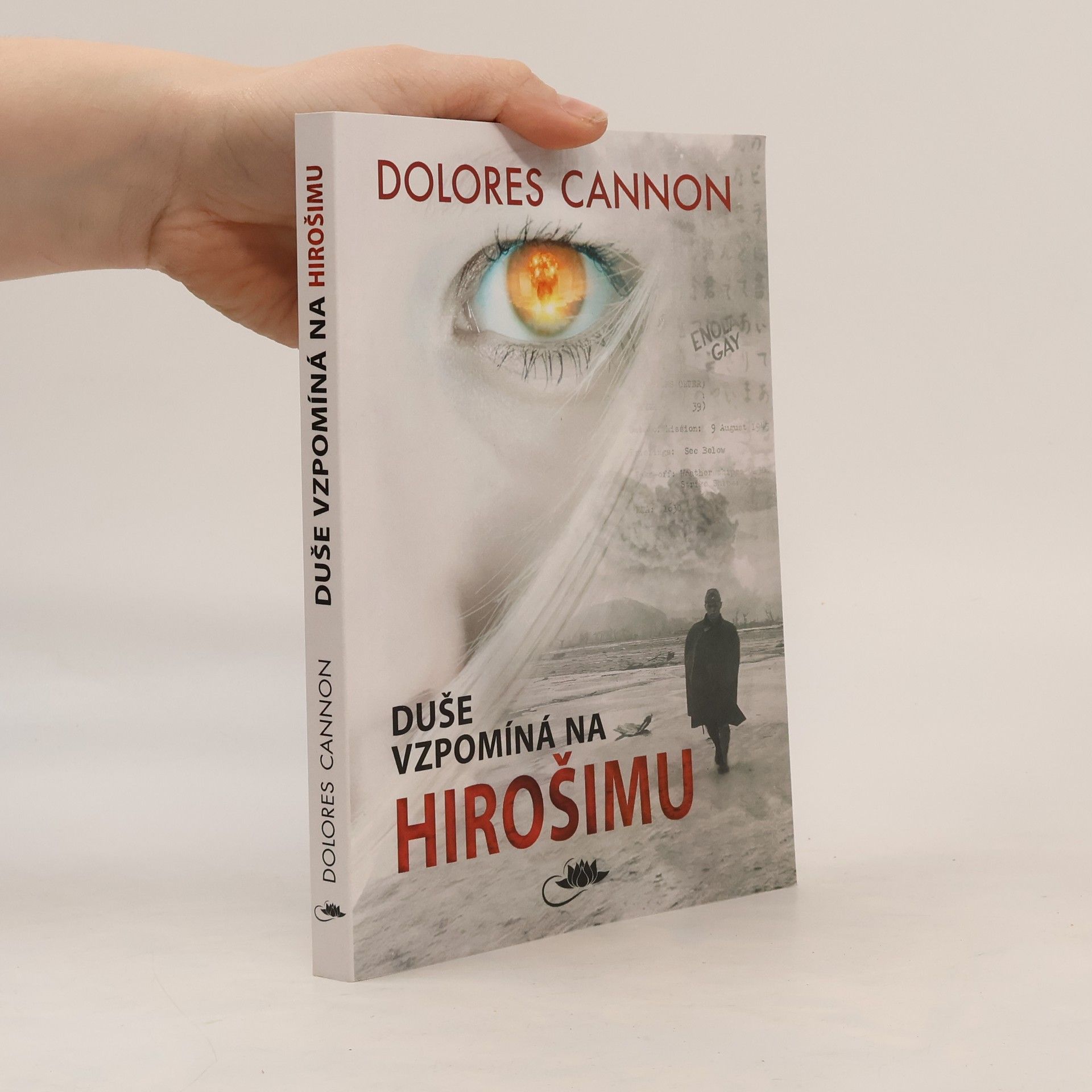 Dolores Cannon Duše vzpomíná na Hirošimu
