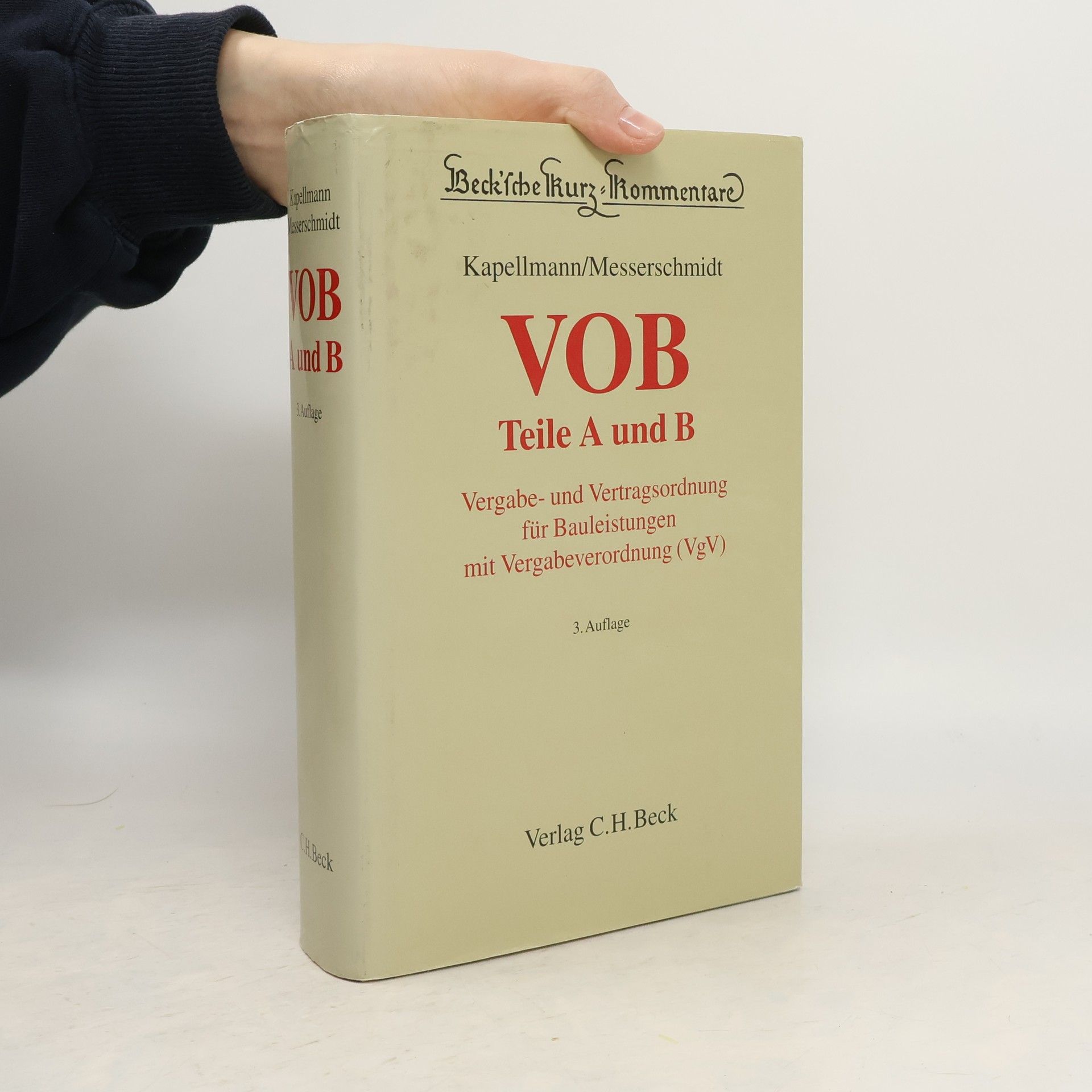 Klaus D. Kapellmann Beck'sche Kurz-Kommentare - 58: VOB Teile A und B