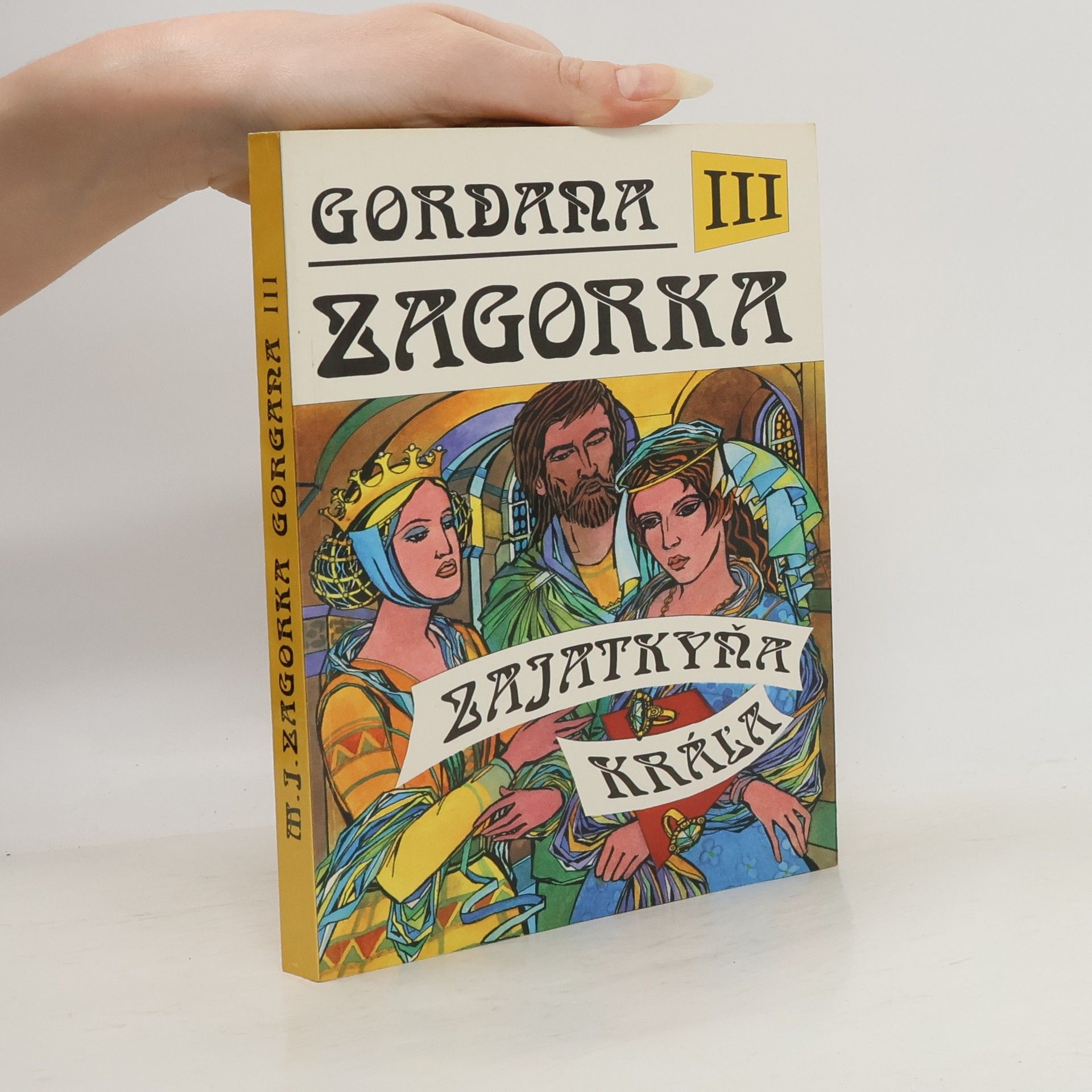 Marija Jurić Zagorka Gordana III - Zajatkyňa kráľa