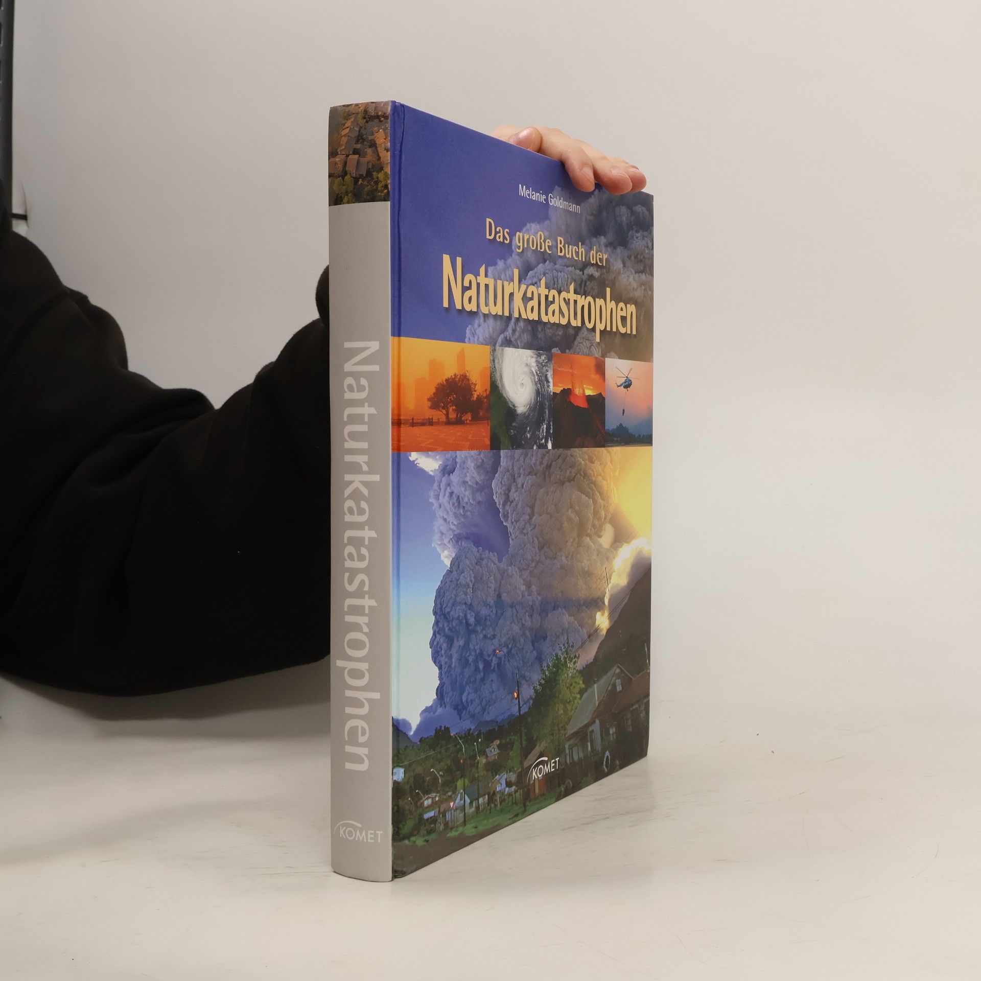 Melanie Goldmann Das große Buch der Naturkatastrophen