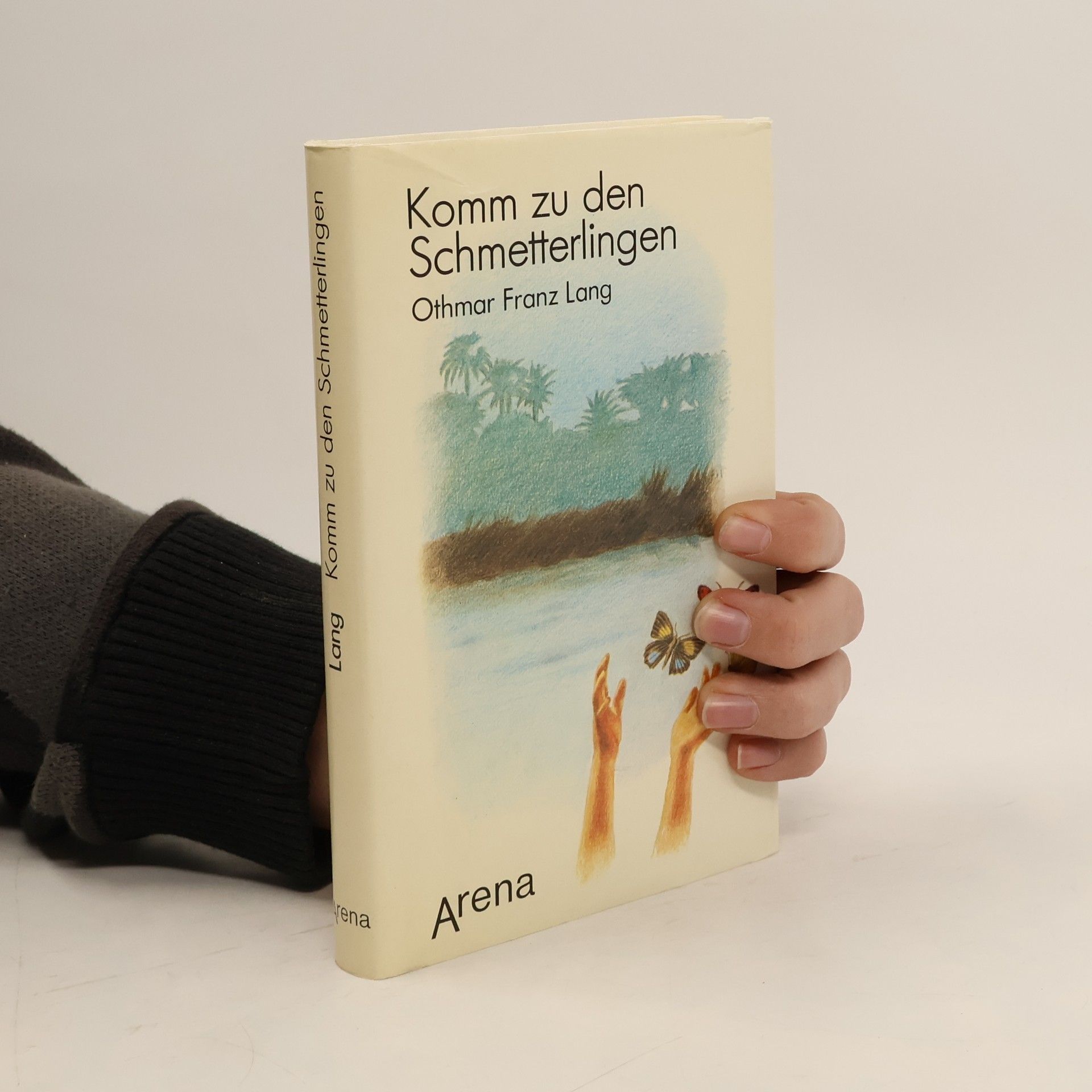 Othmar Franz Lang Komm zu den Schmetterlingen