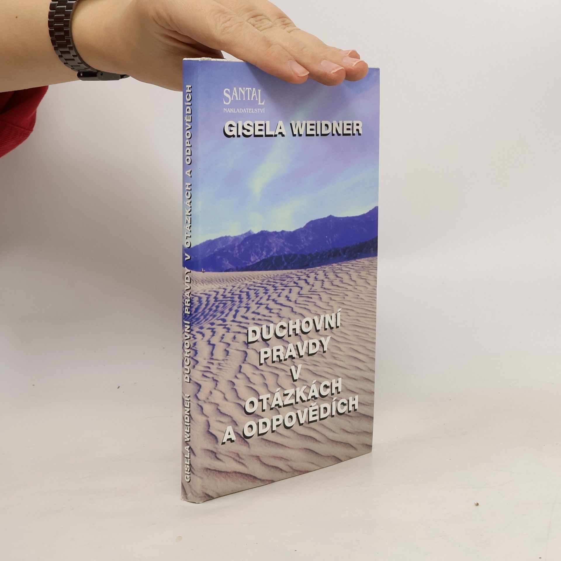 Gisela Weidner Duchovní pravdy v otázkách a odpovědích : záznam rozhovorů s duchovním učitelem Hardusem