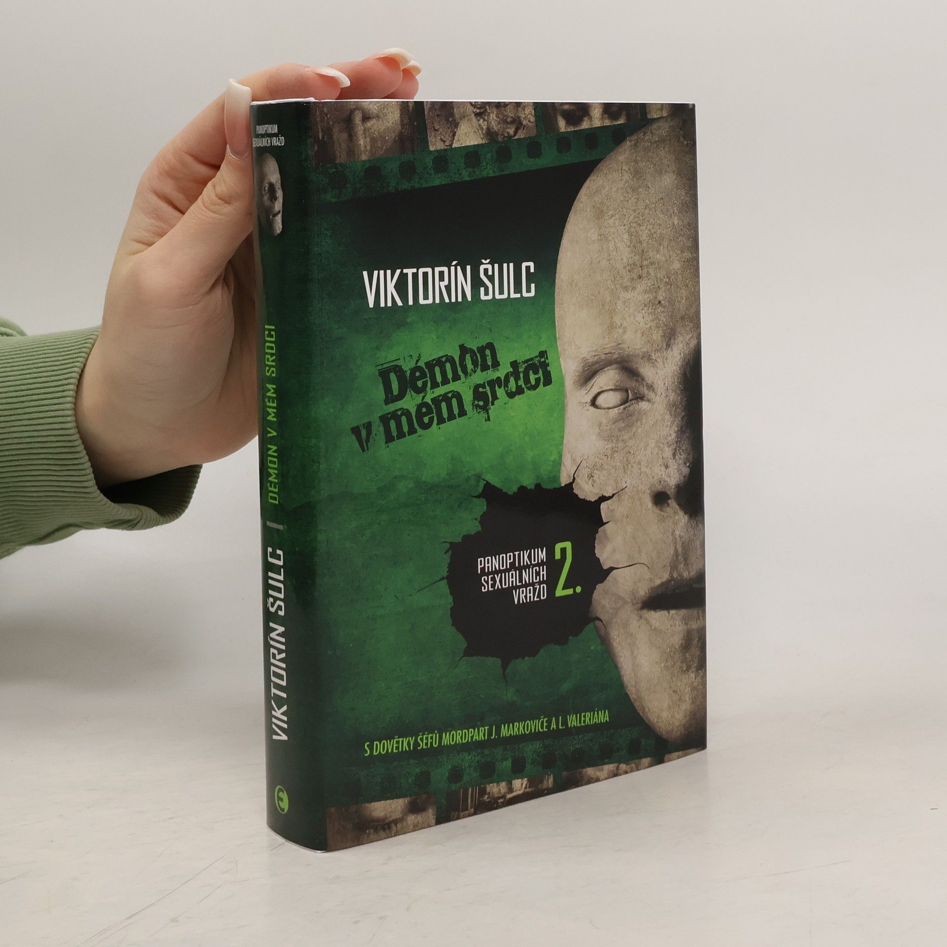 Viktorín Šulc Démon v mém srdci - Panoptikum sexuálních vražd 2
