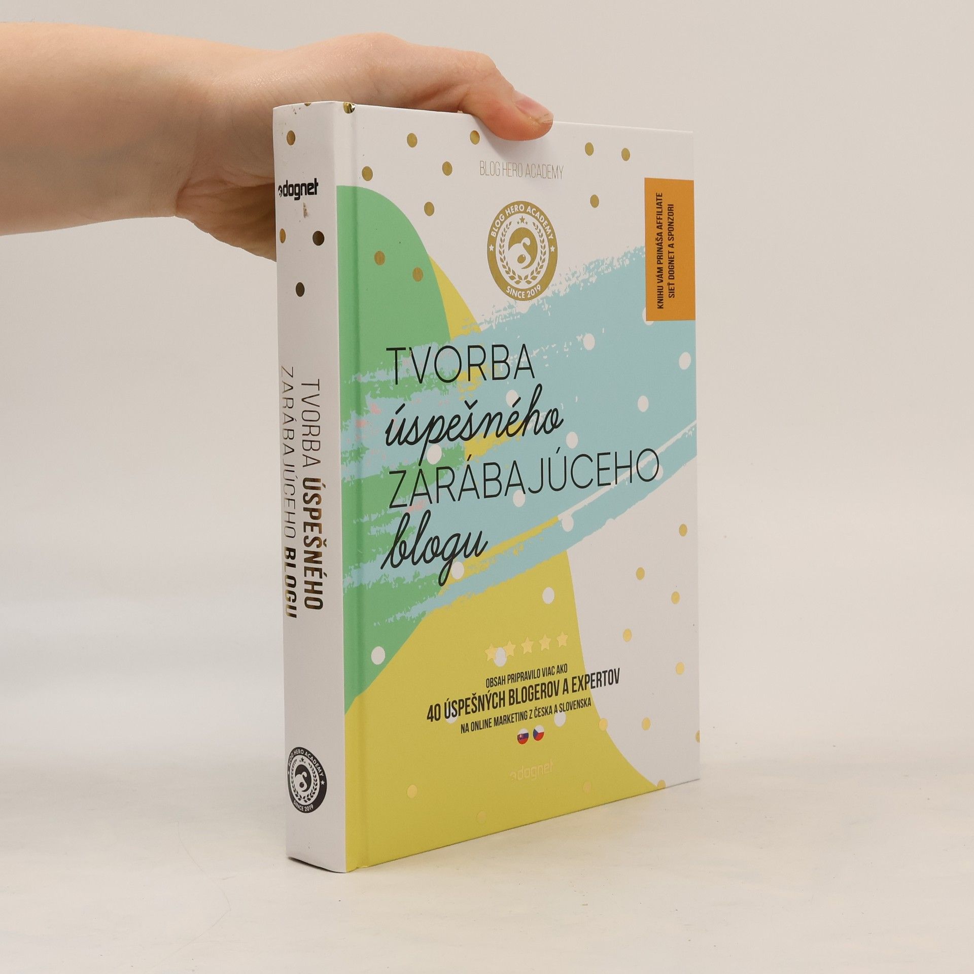 Kolektív autorov Tvorba úspešného zarábajúceho blogu
