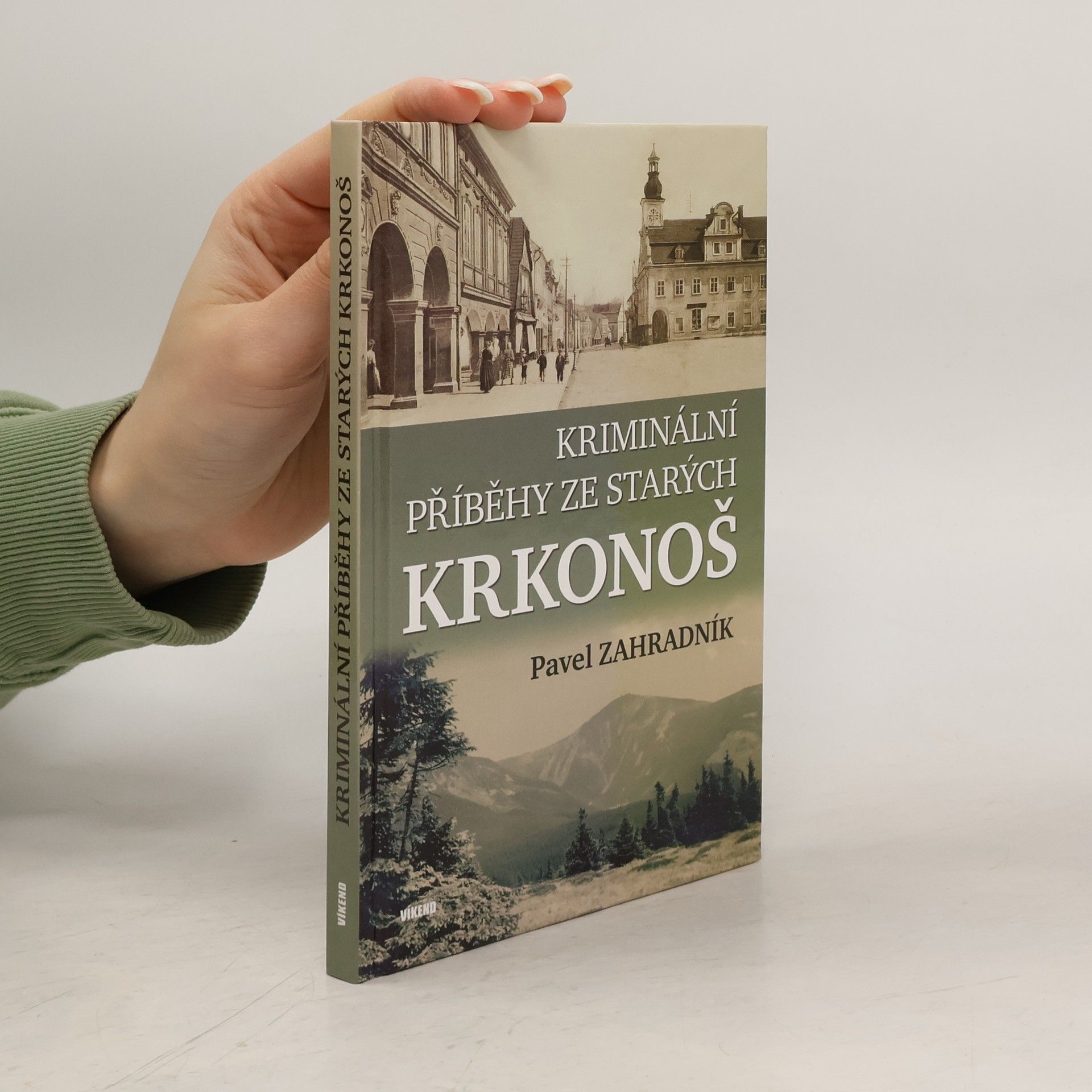 Pavel Zahradník Kriminální příběhy ze starých Krkonoš