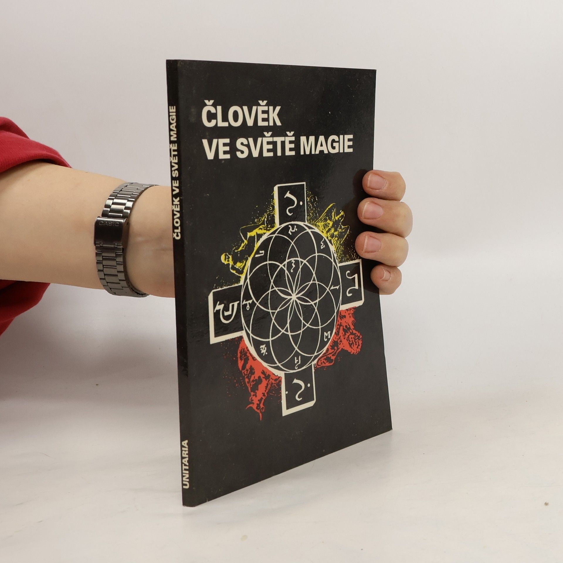 Josef Wolf Člověk ve světě magie : o historii a současnosti magie v lidské společnosti