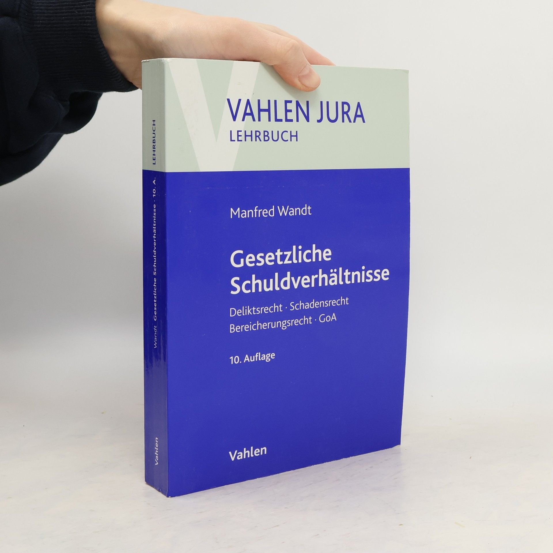 Manfred Wandt Gesetzliche Schuldverhältnisse