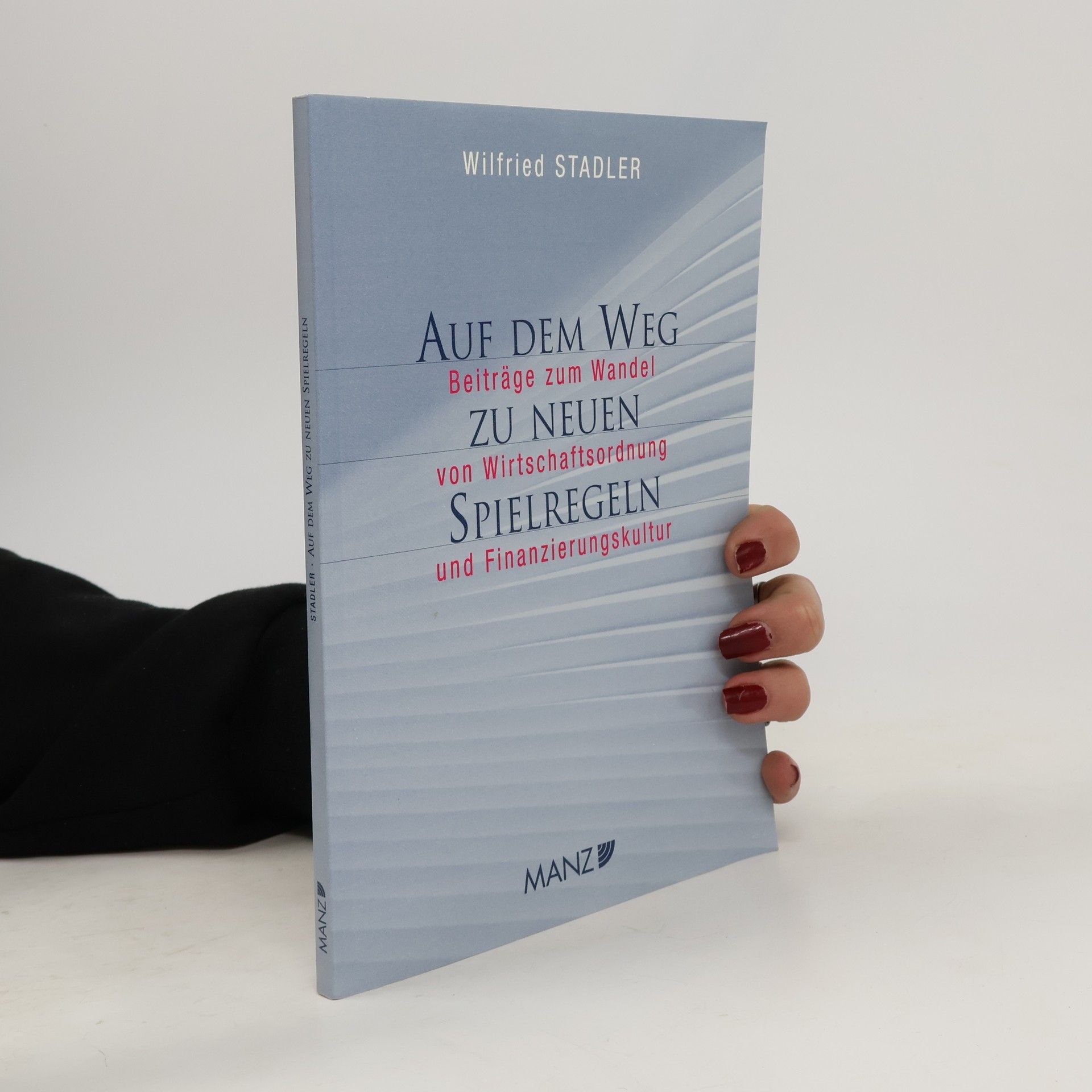 Wilfried Stadler Auf dem Weg zu neuen Spielregeln