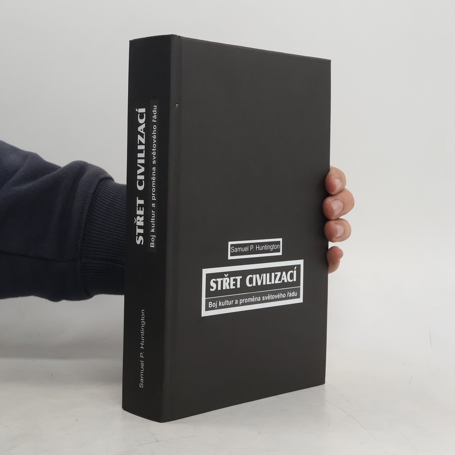 Samuel P. Huntington Střet civilizací