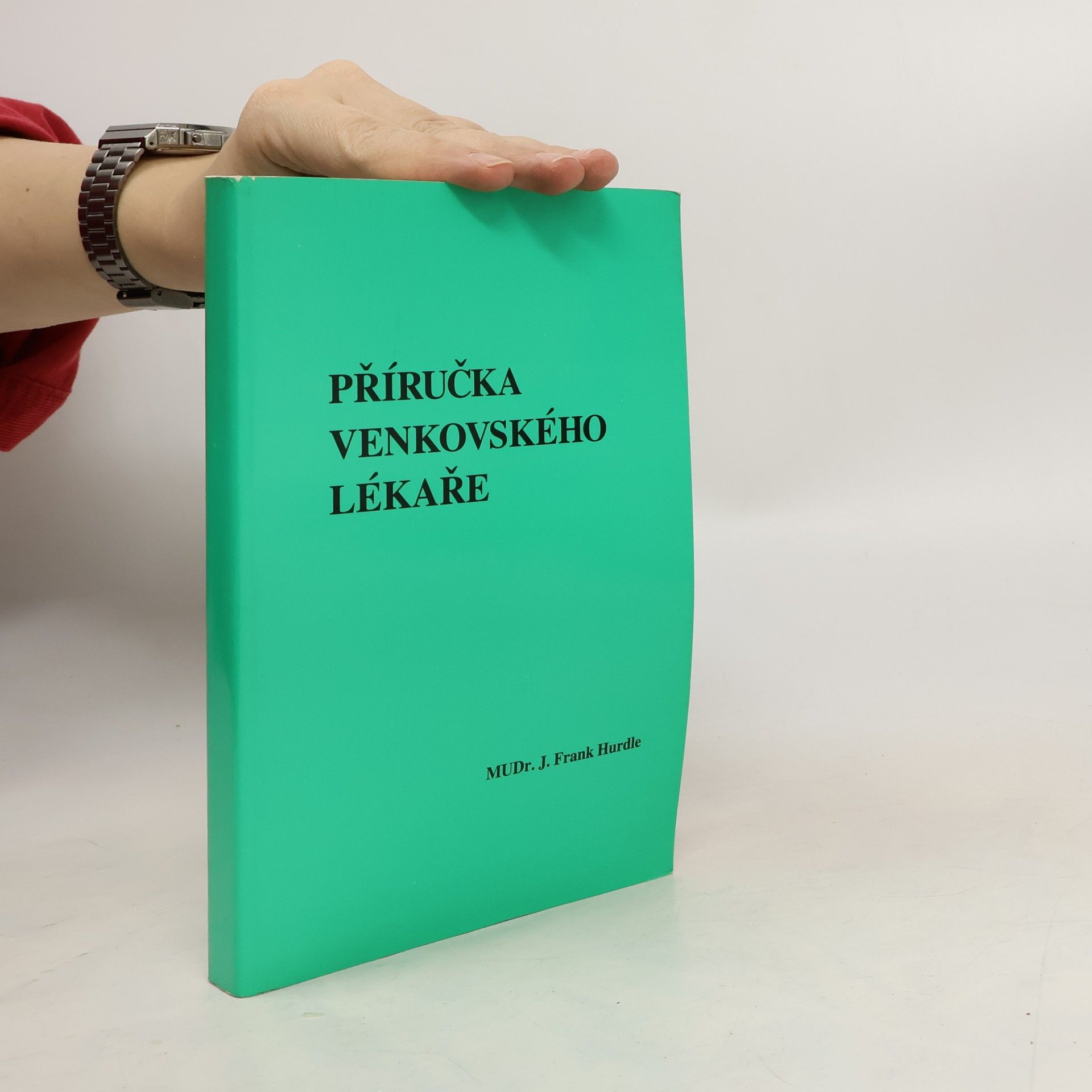 Frank J. Hurdle Příručka venkovského lékaře