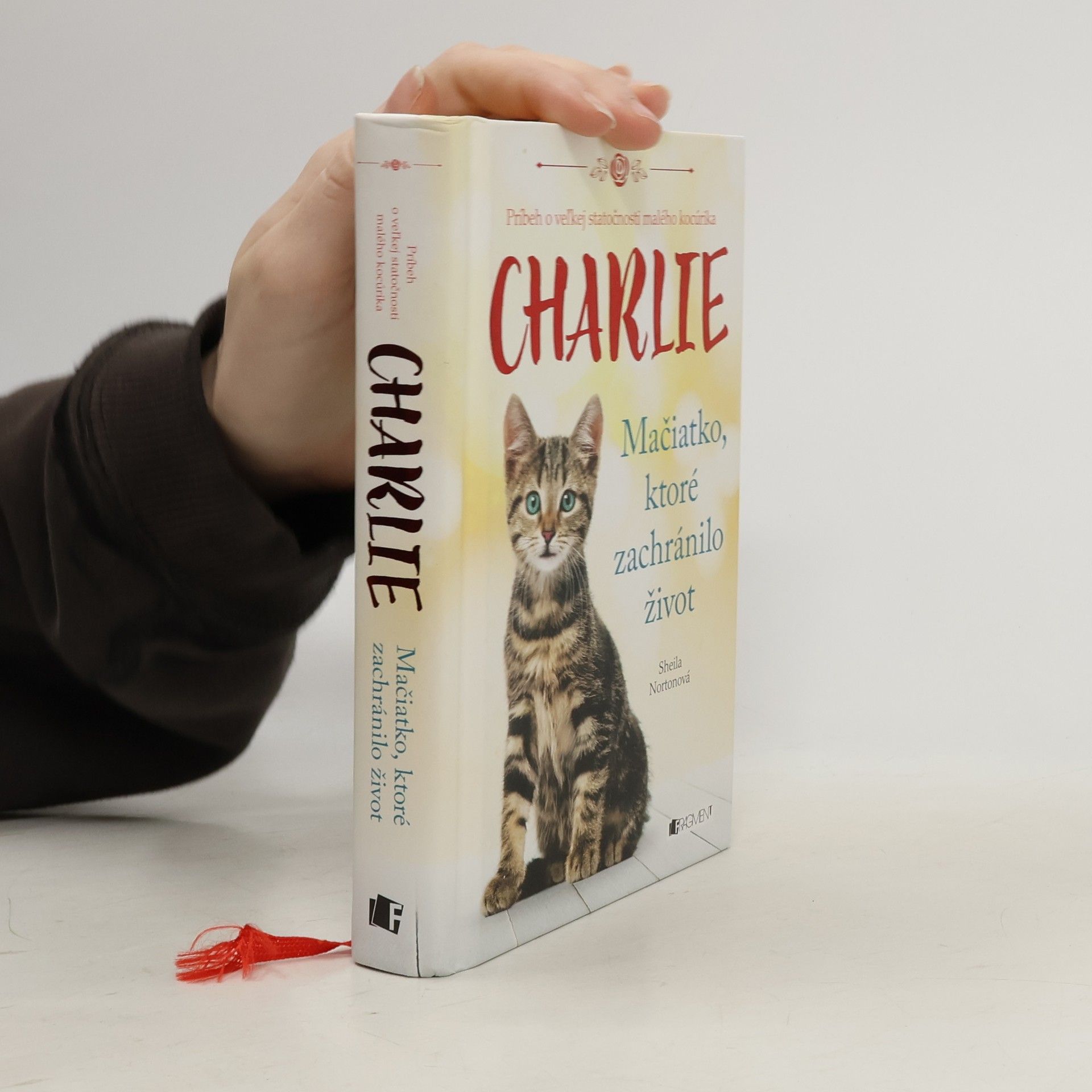 Sheila Norton Charlie - mačiatko, ktoré zachránilo život