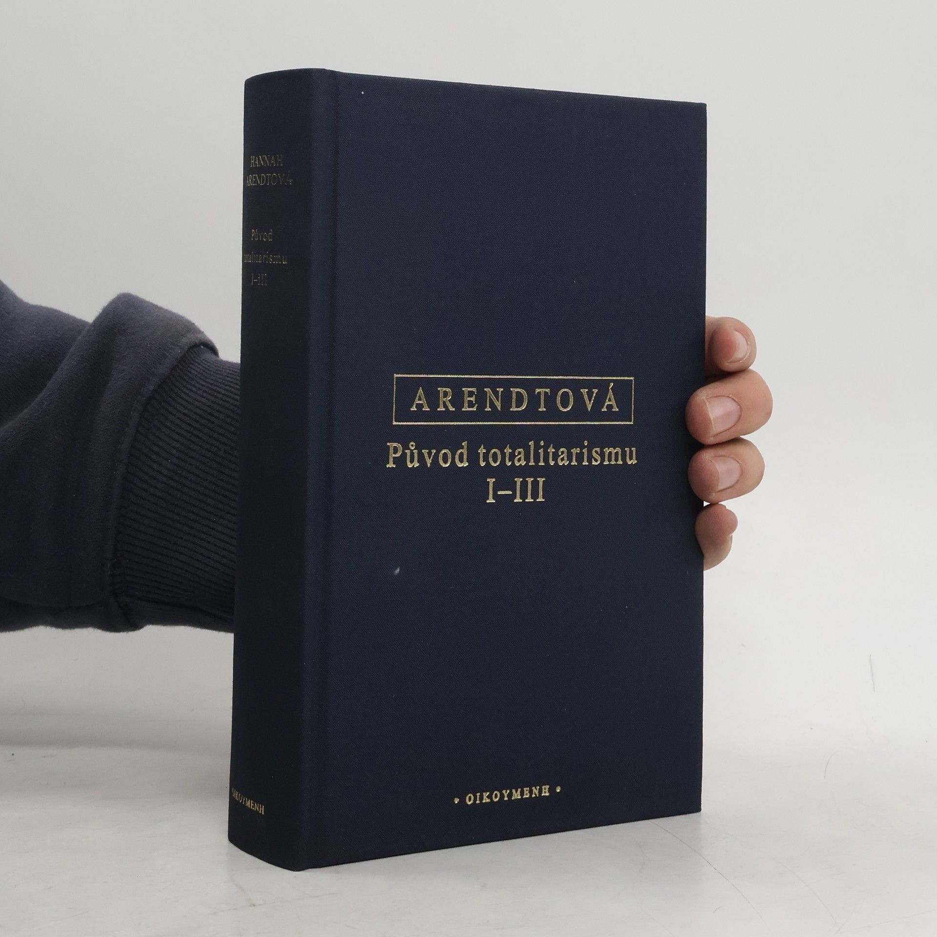 Hannah Arendt Původ totalitarismu I-III