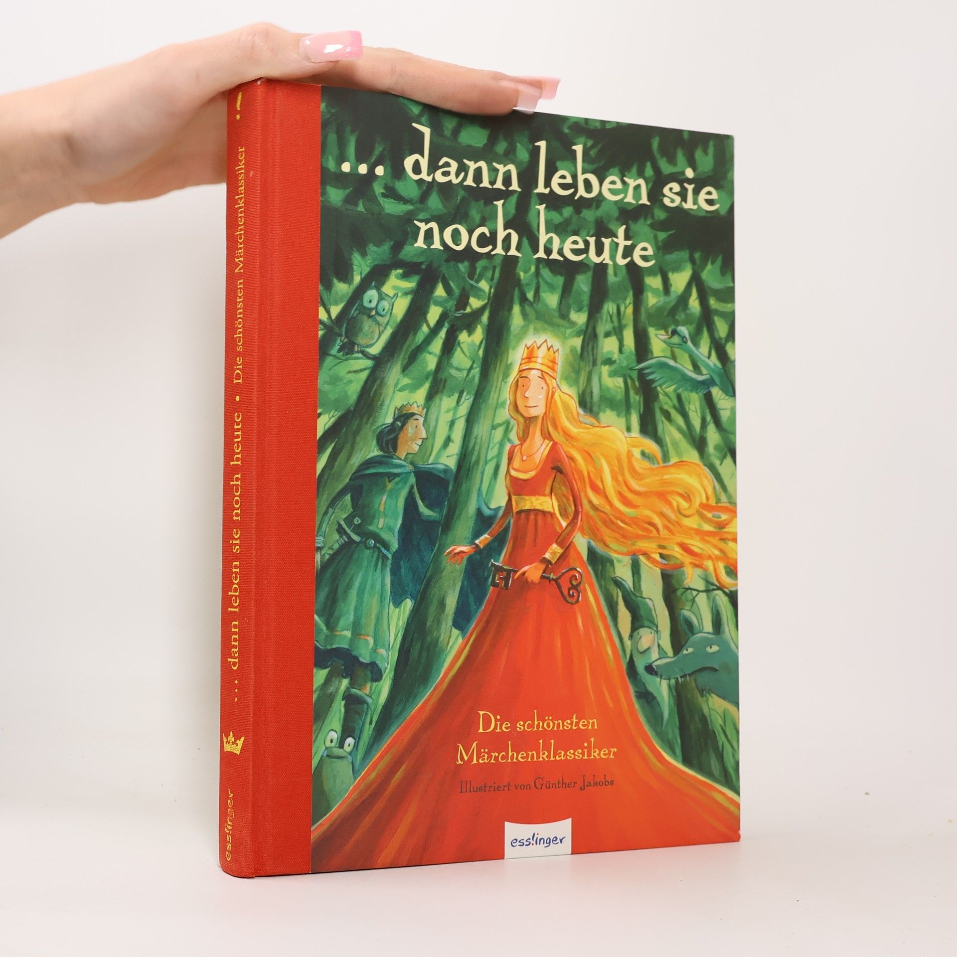 ... dann leben sie noch heute