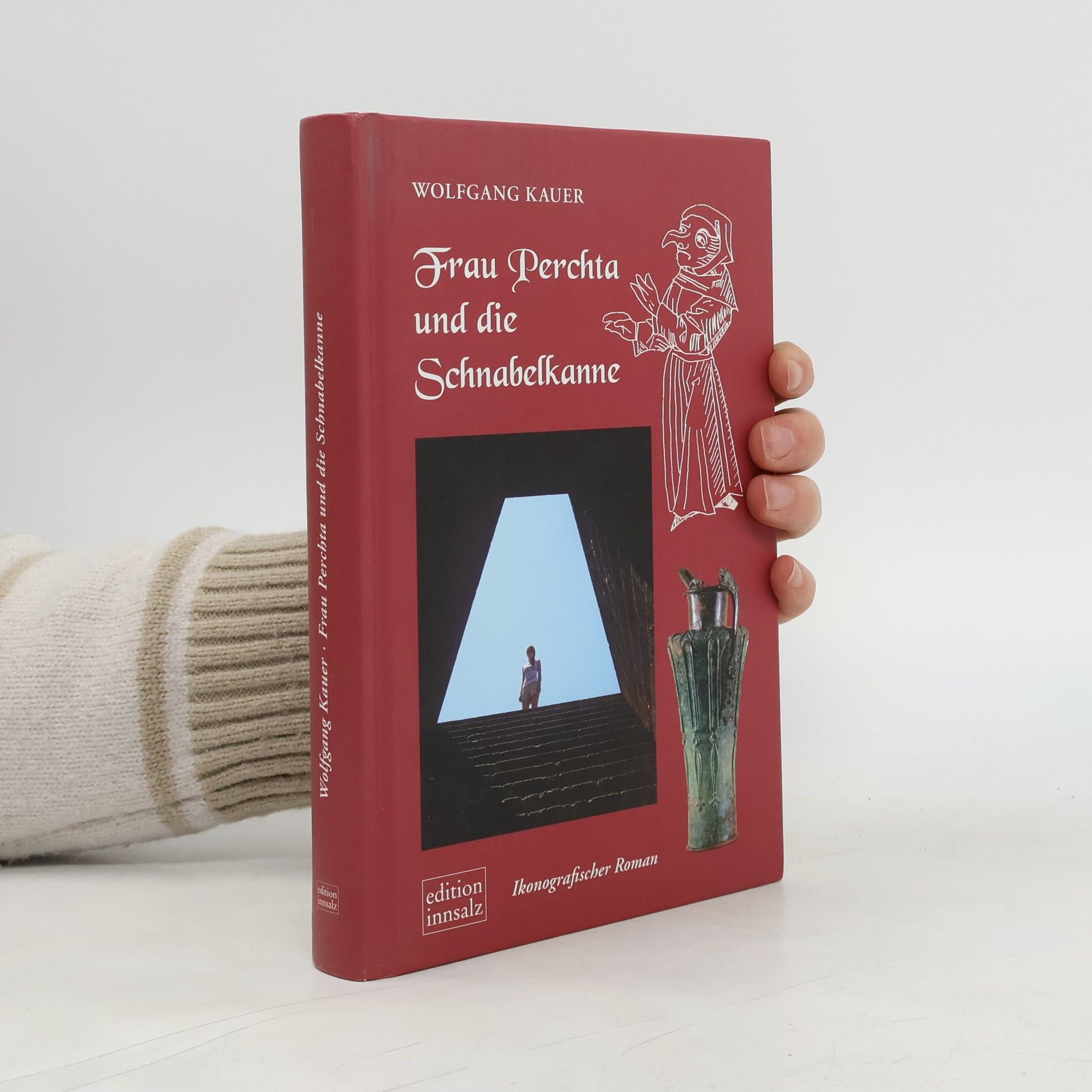 Wolfgang Kauer Frau Perchta und die Schnabelkanne