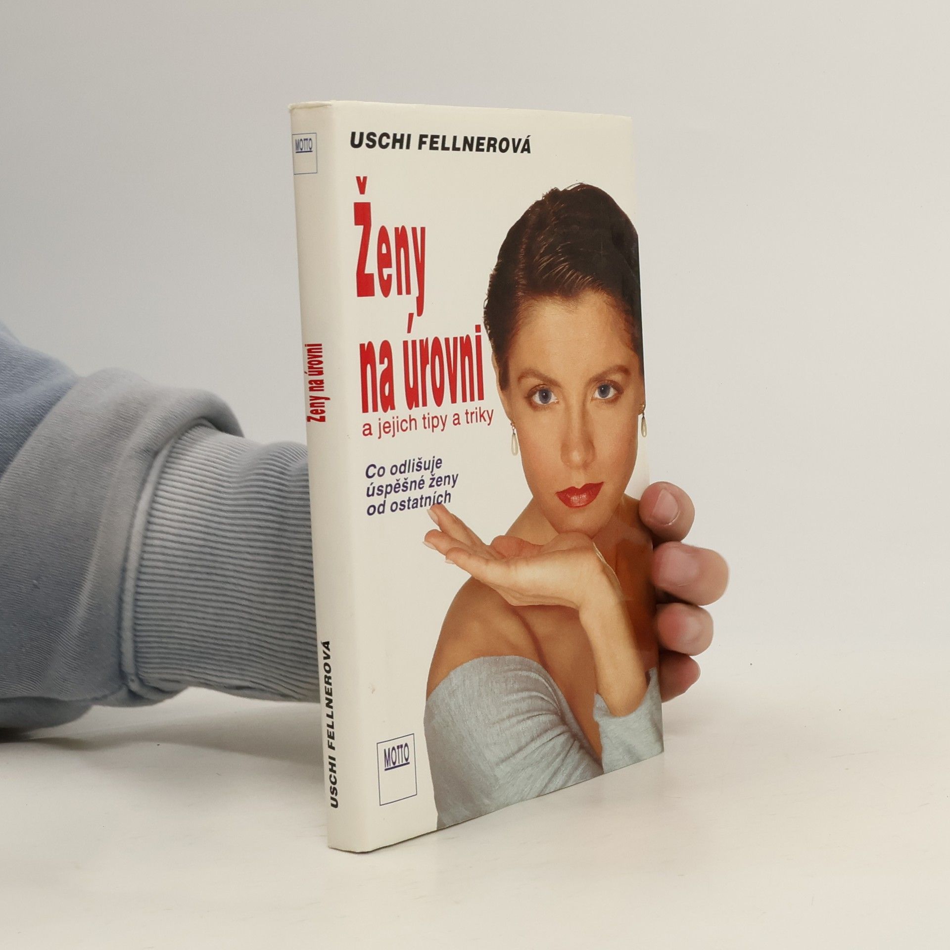 Uschi Fellner Ženy na úrovni a jejich tipy a triky