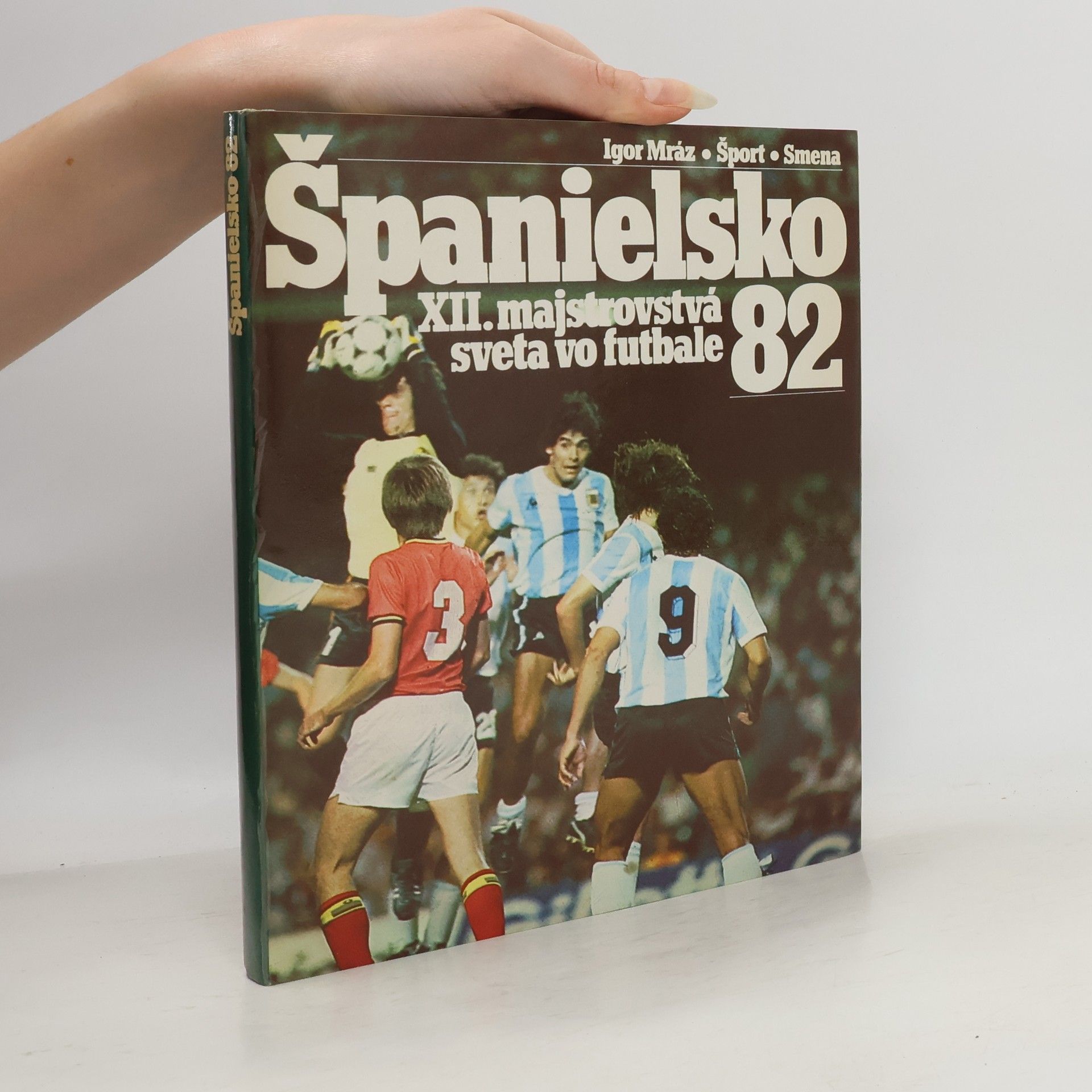 Igor Mráz Španielsko 82. XII. majstrovstvá sveta vo futbale
