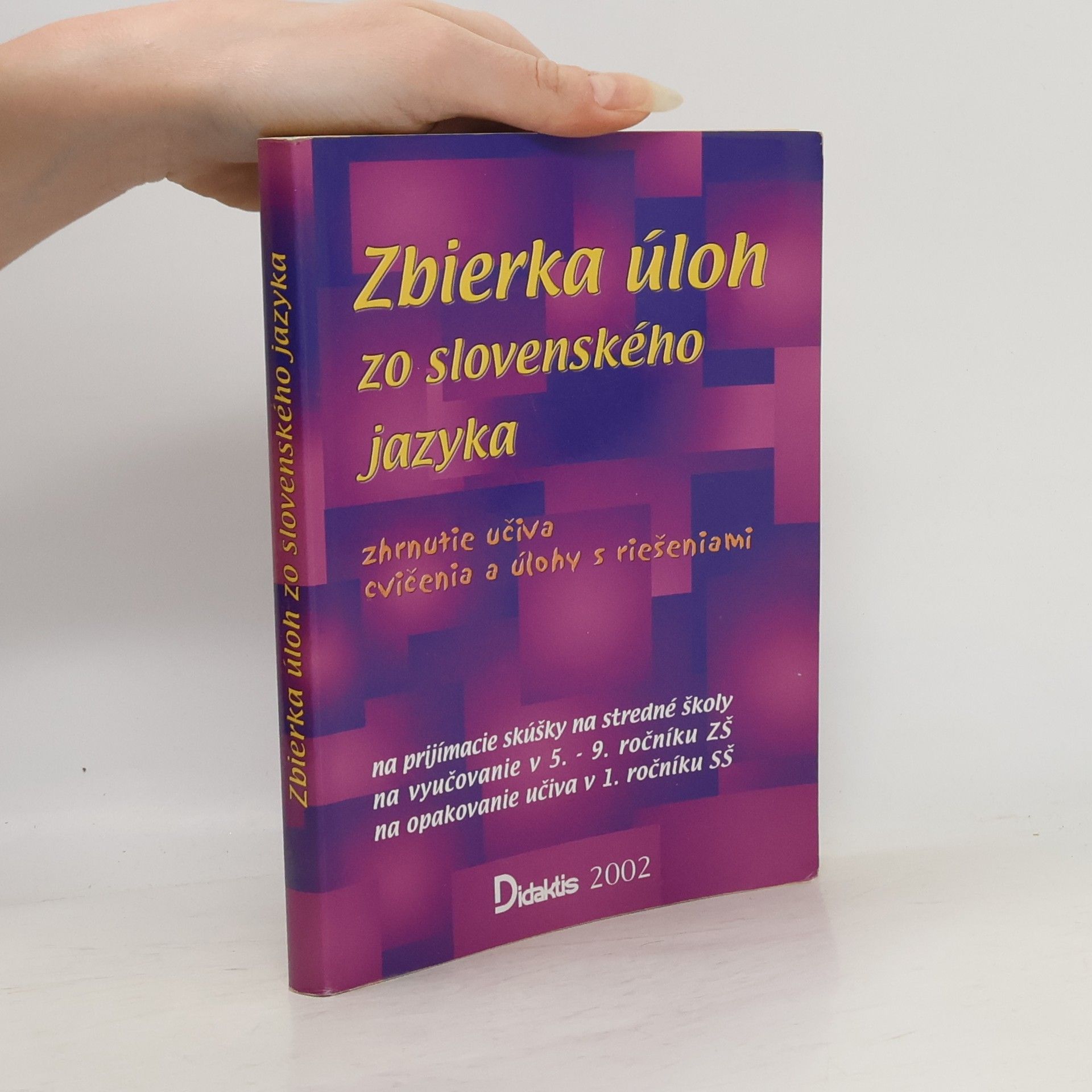 Collectif d'auteurs Zbierka úloh zo slovenského jazyka